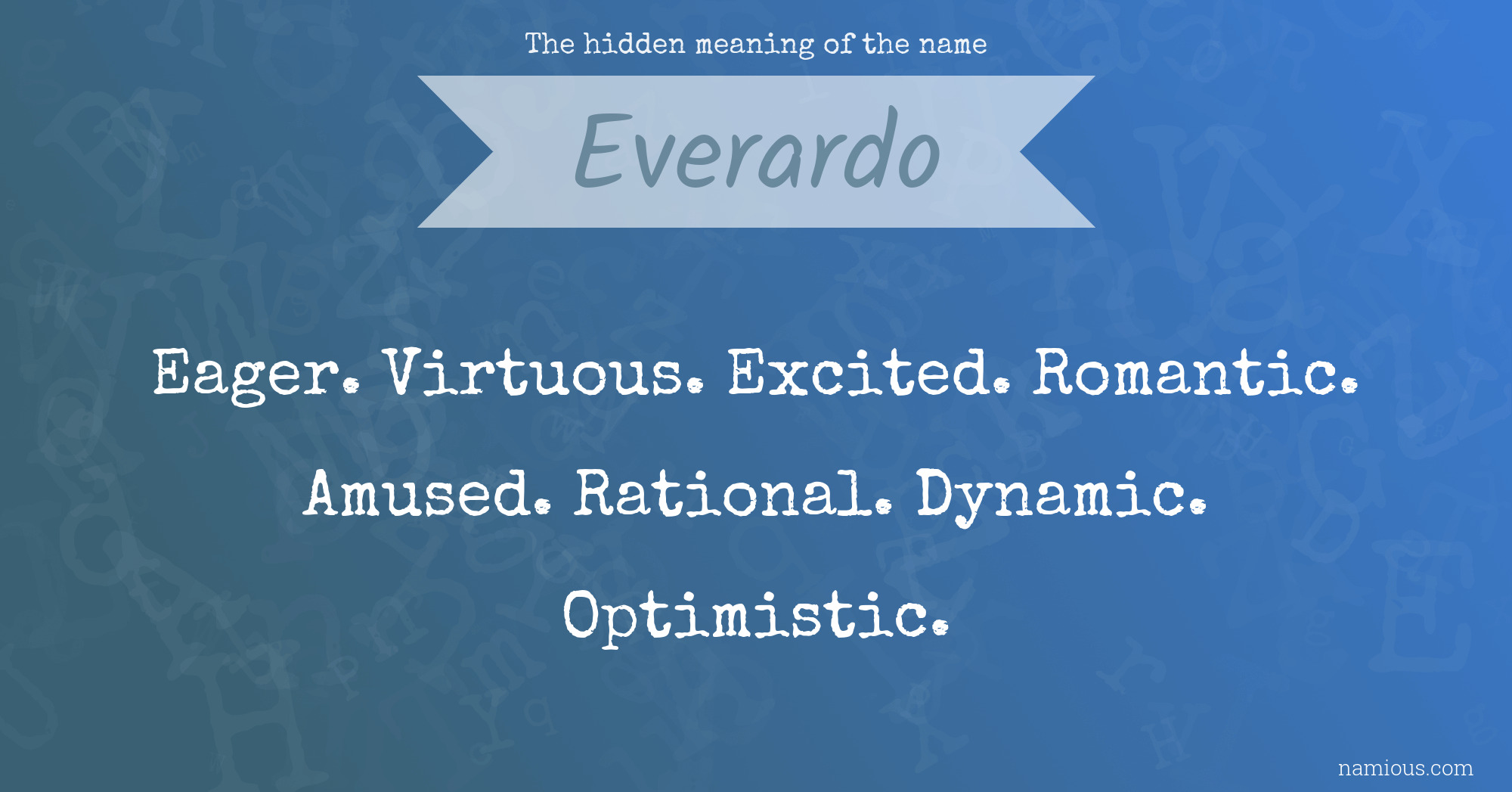The hidden meaning of the name Everardo