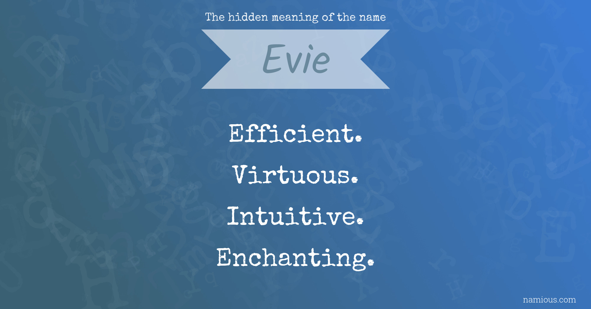 The hidden meaning of the name Evie