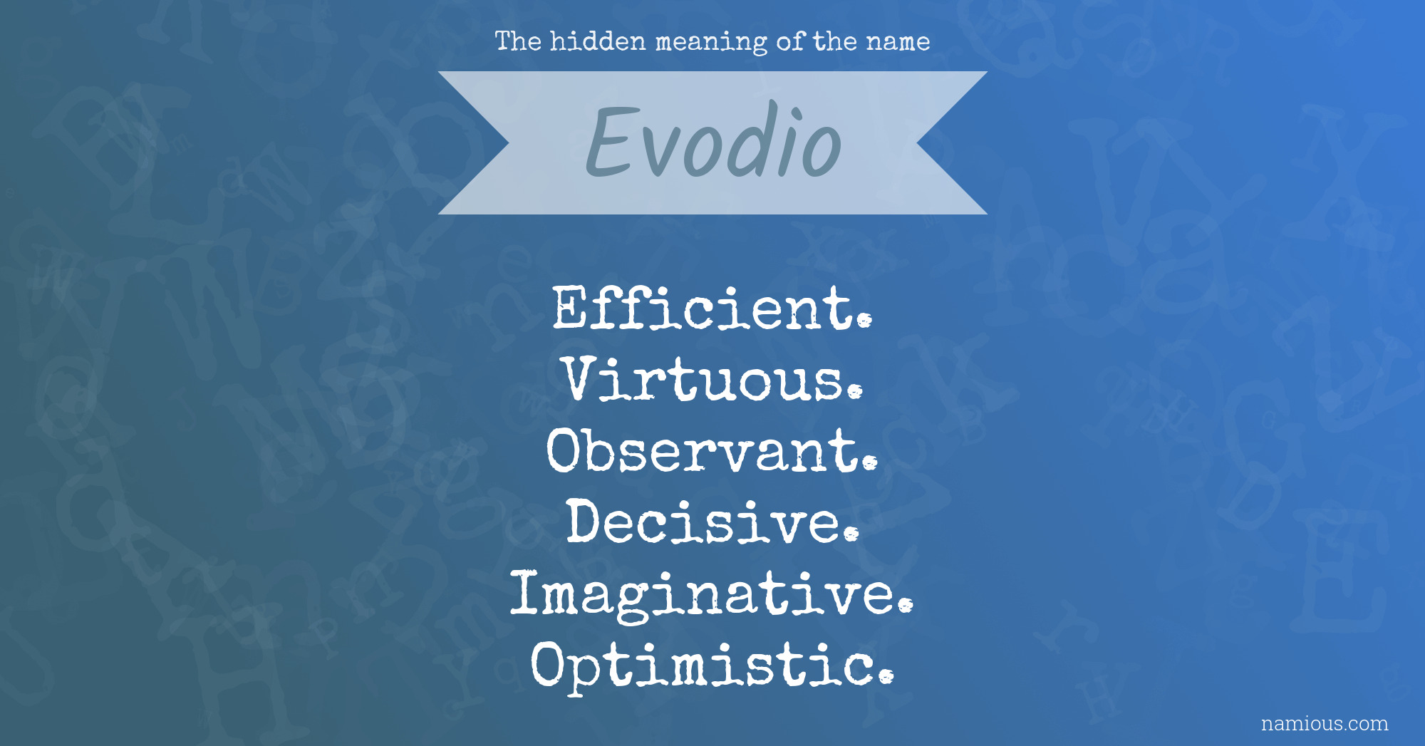 The hidden meaning of the name Evodio