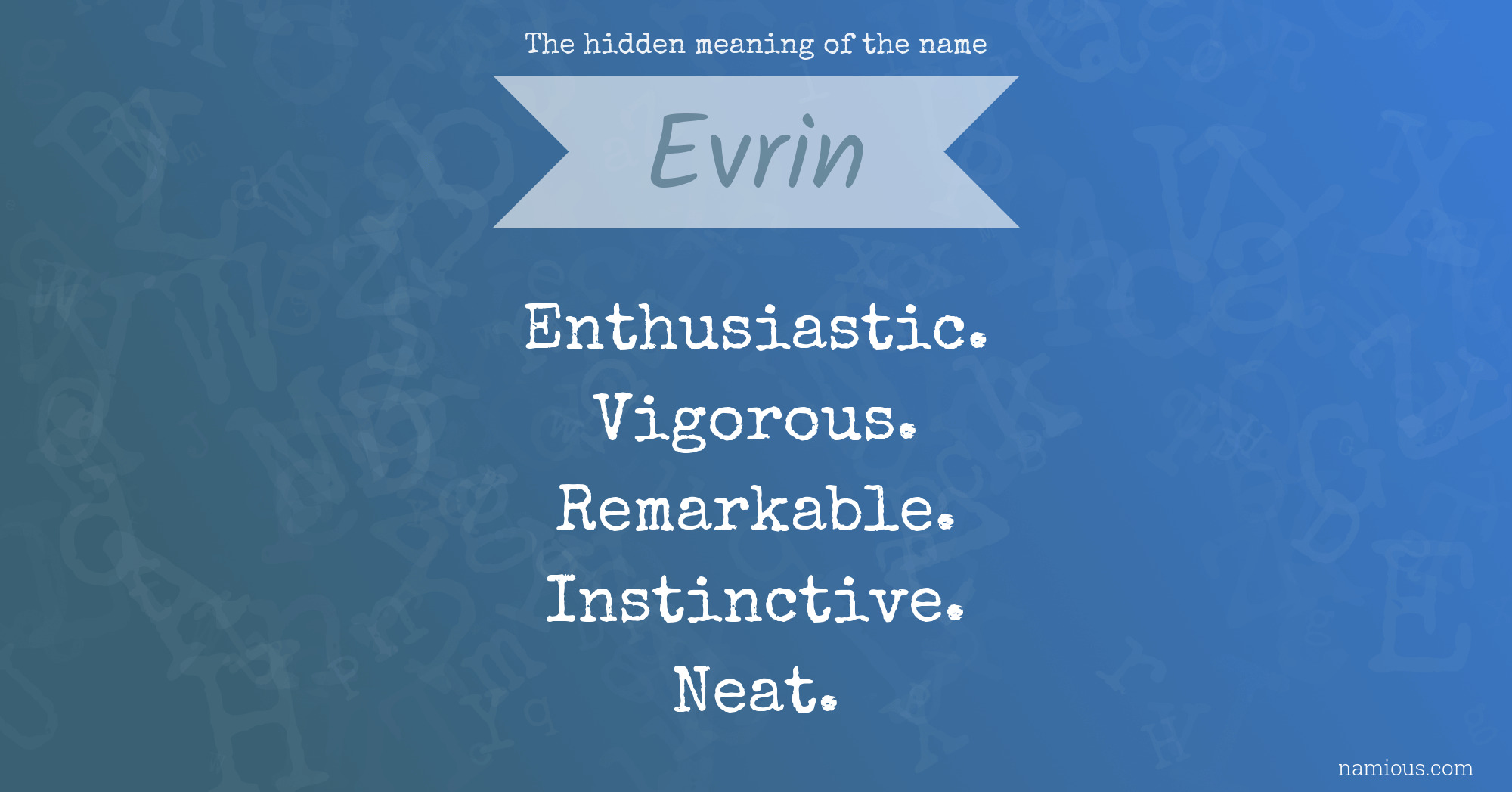 The hidden meaning of the name Evrin