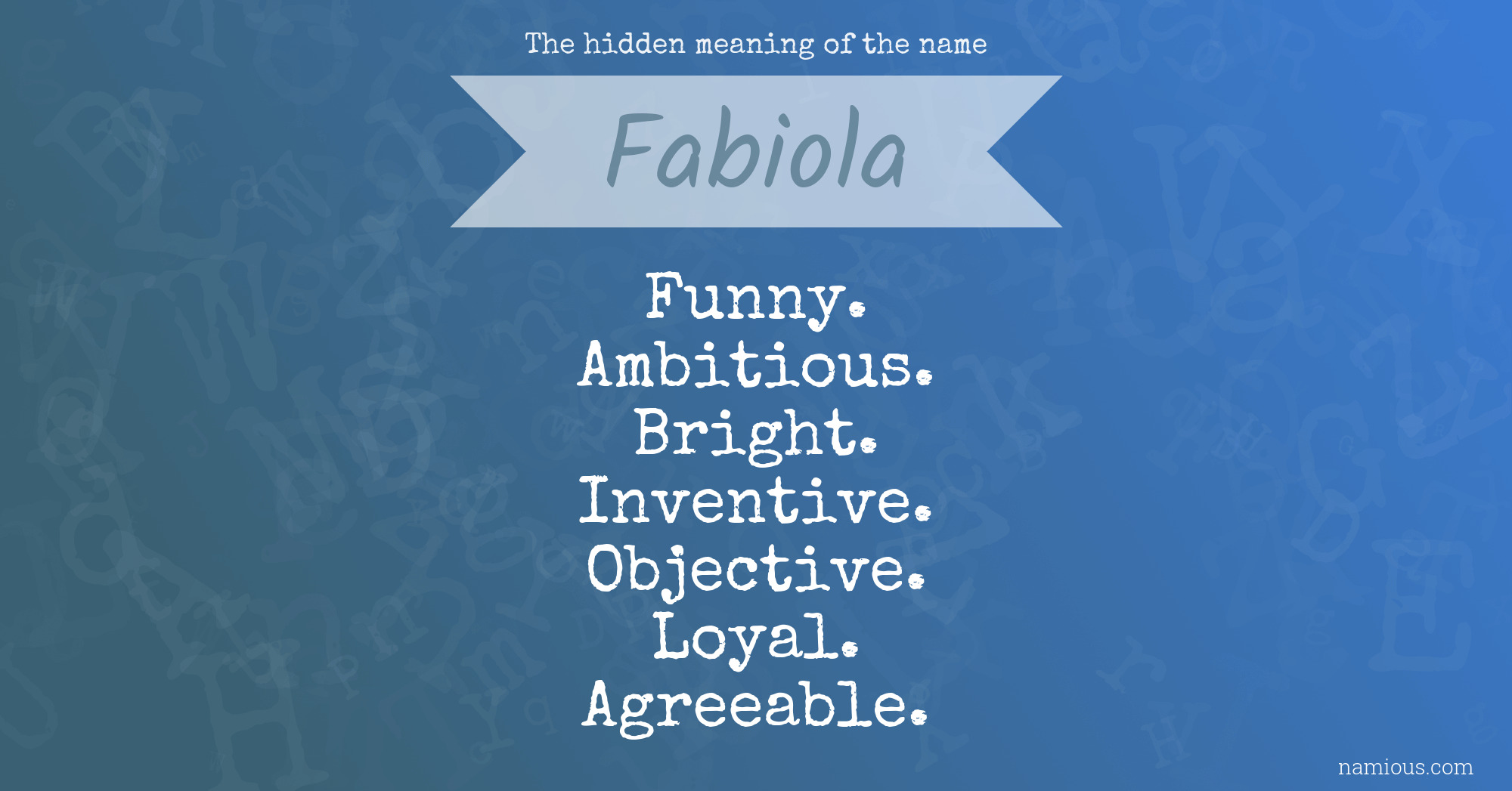 The hidden meaning of the name Fabiola