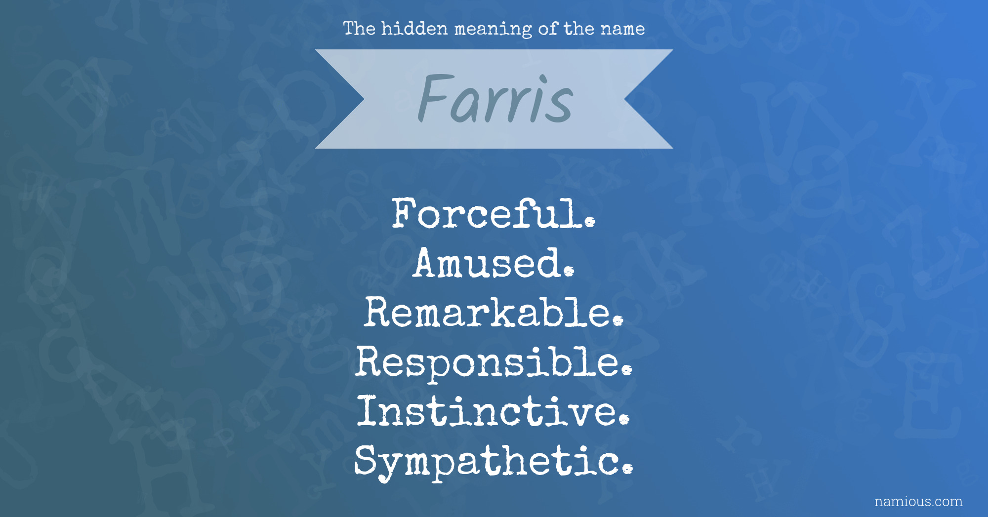 The hidden meaning of the name Farris