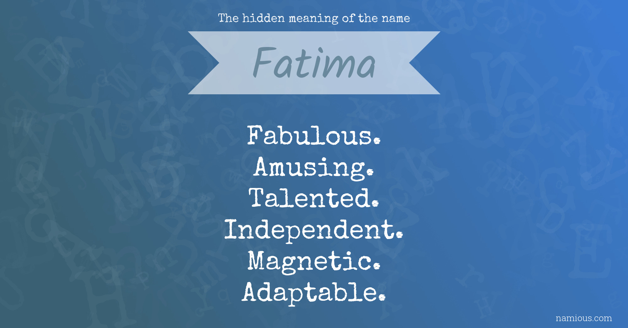 The hidden meaning of the name Fatima