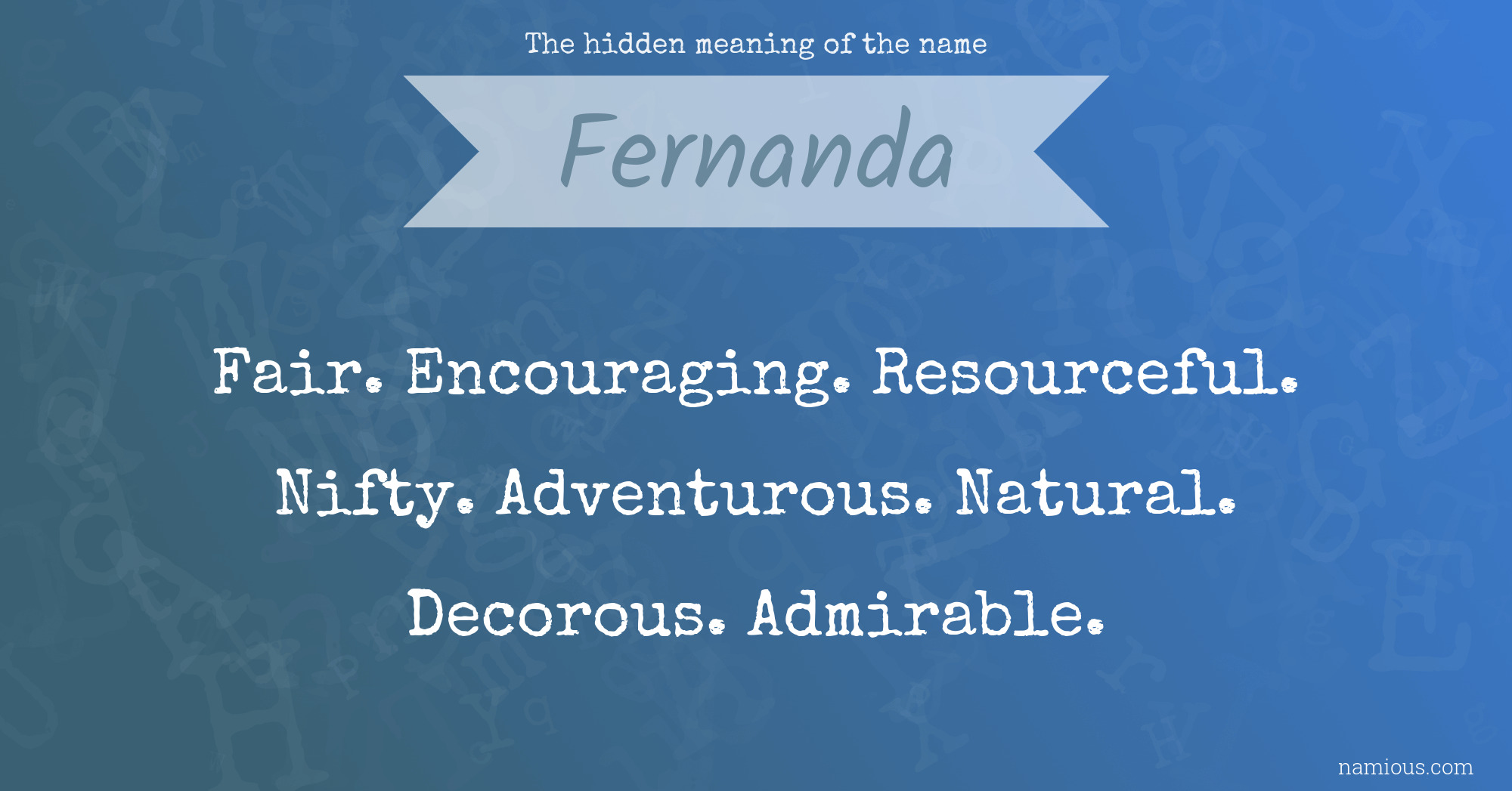 The hidden meaning of the name Fernanda