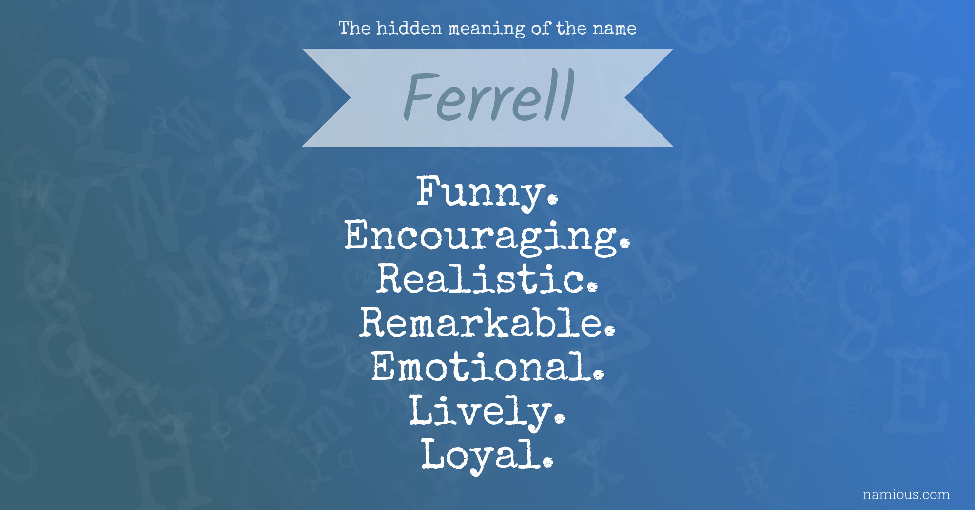 The hidden meaning of the name Ferrell
