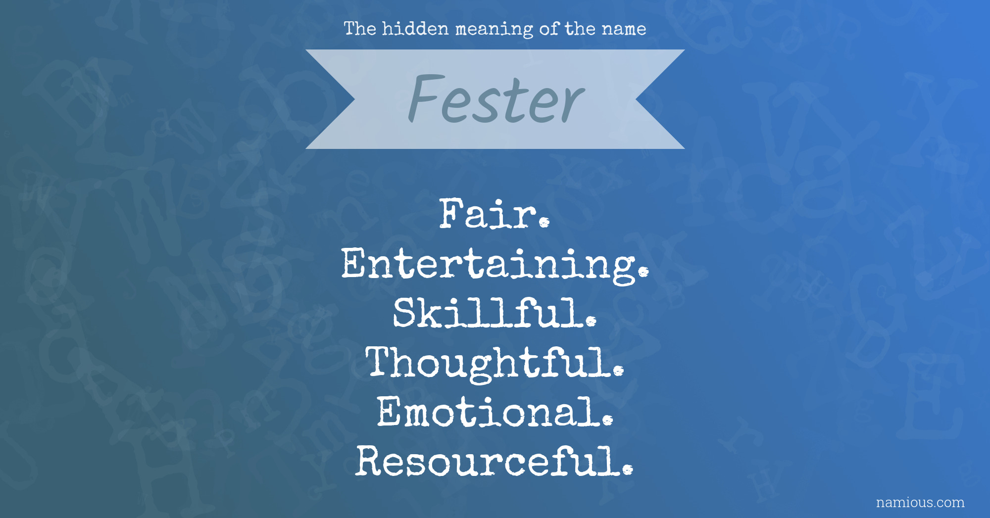 The hidden meaning of the name Fester