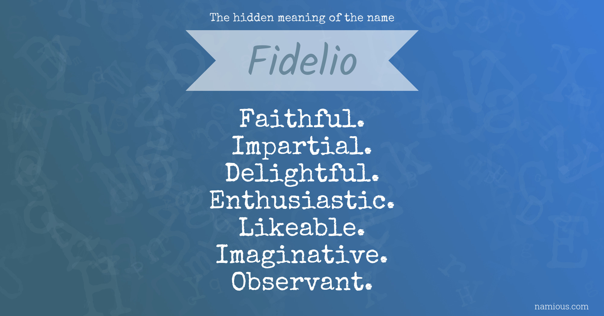 The hidden meaning of the name Fidelio