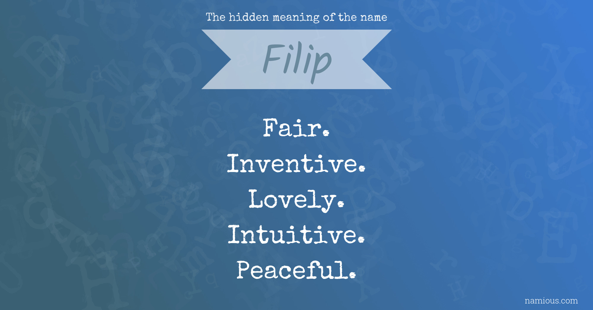 The hidden meaning of the name Filip