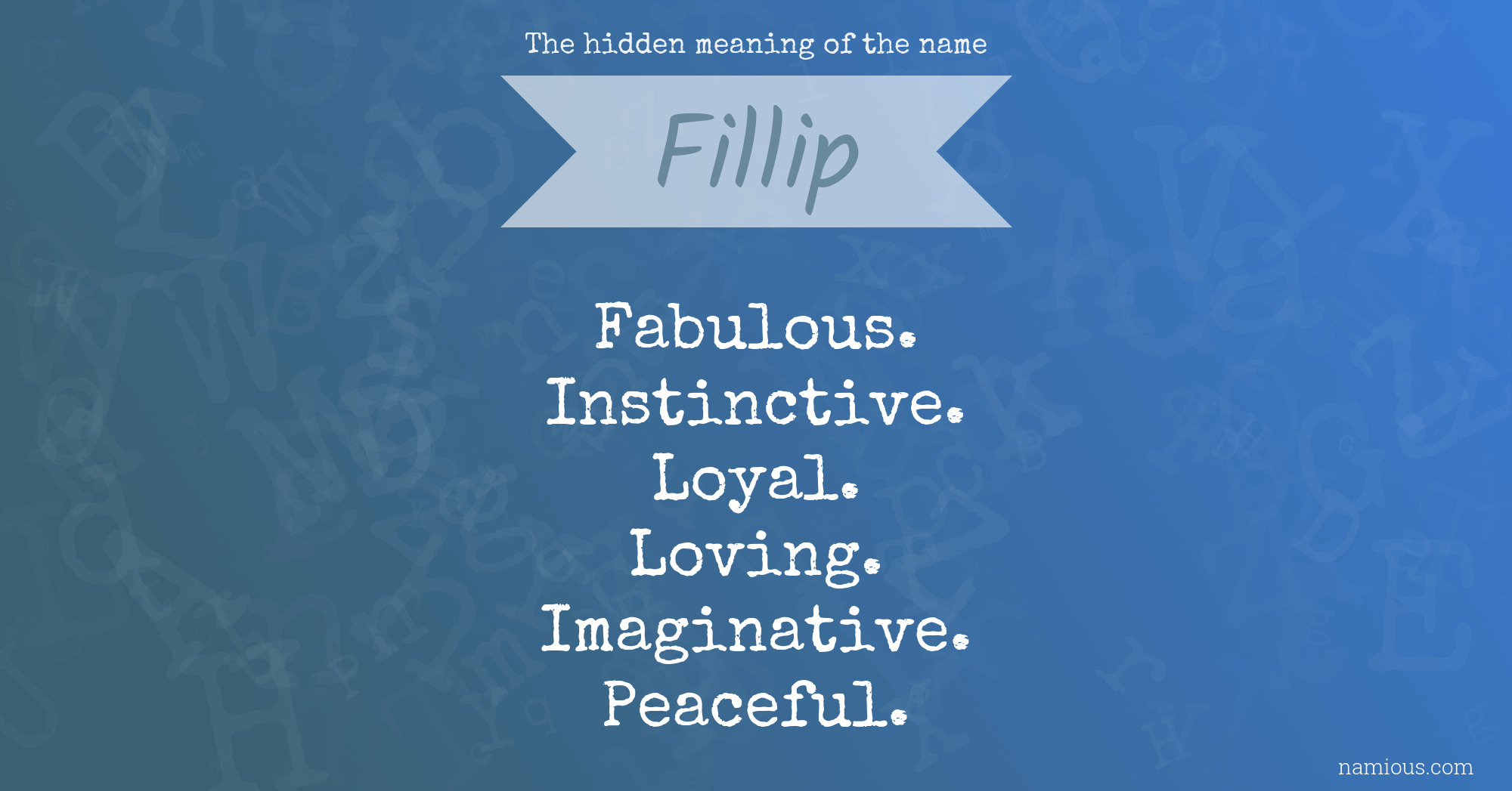 The hidden meaning of the name Fillip