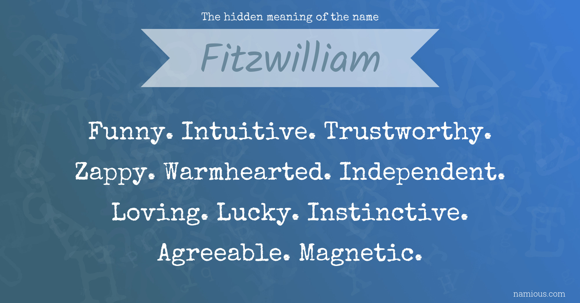 The hidden meaning of the name Fitzwilliam