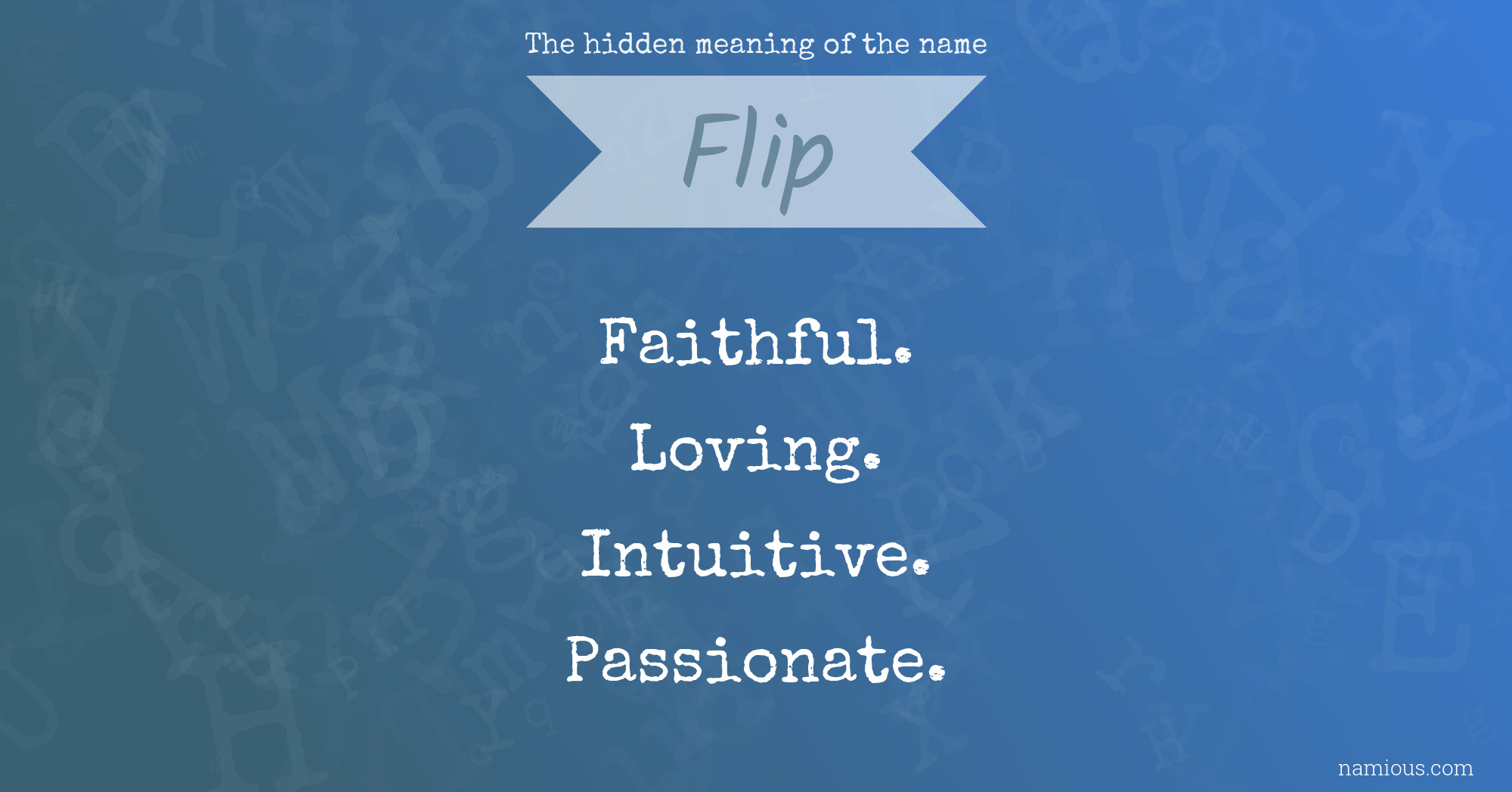 The hidden meaning of the name Flip