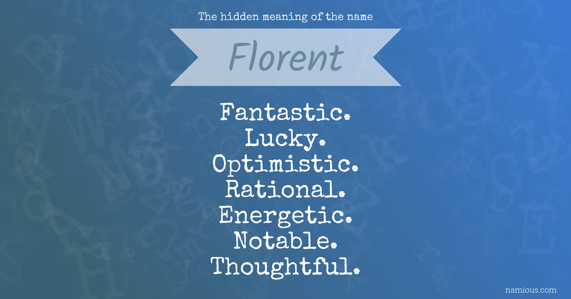 The hidden meaning of the name Florent