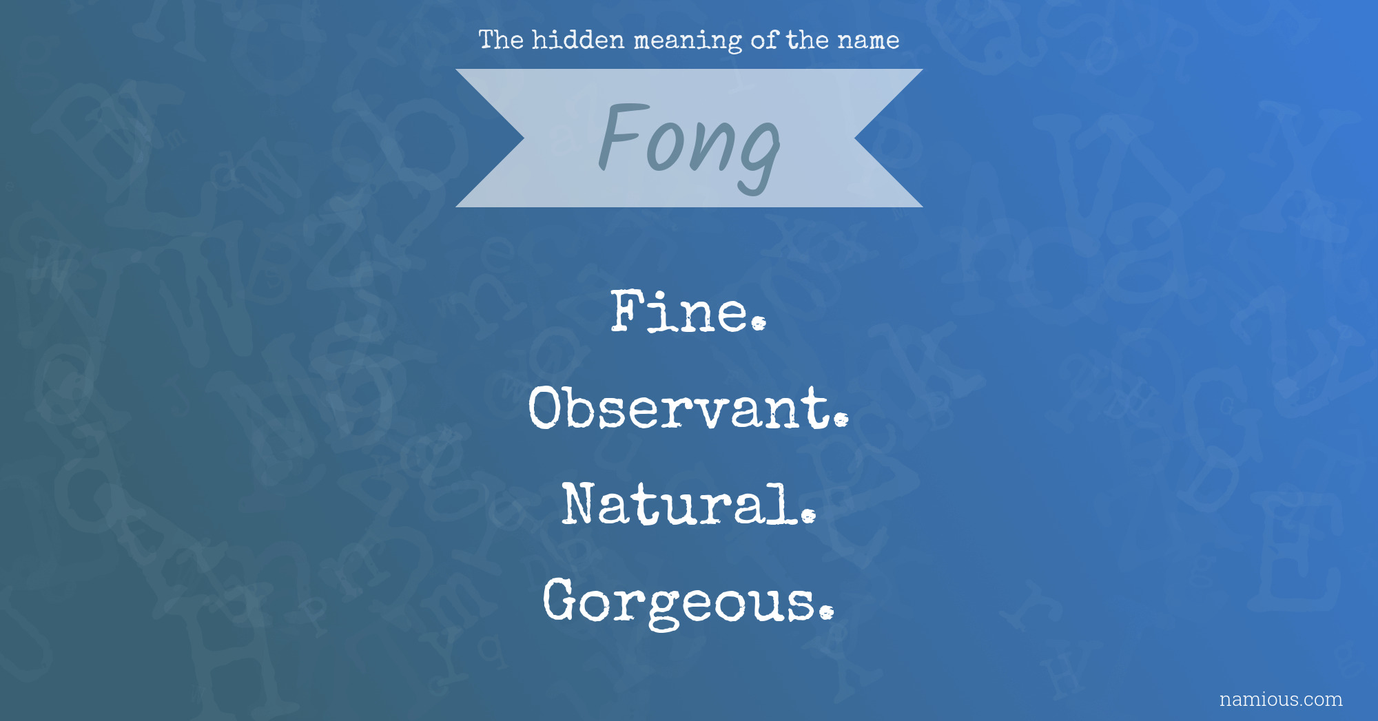 The hidden meaning of the name Fong