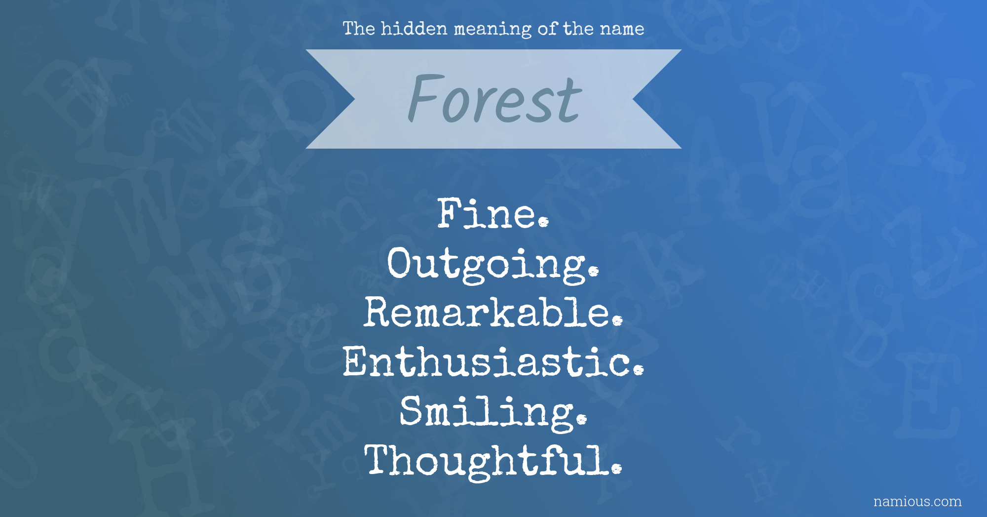 The hidden meaning of the name Forest