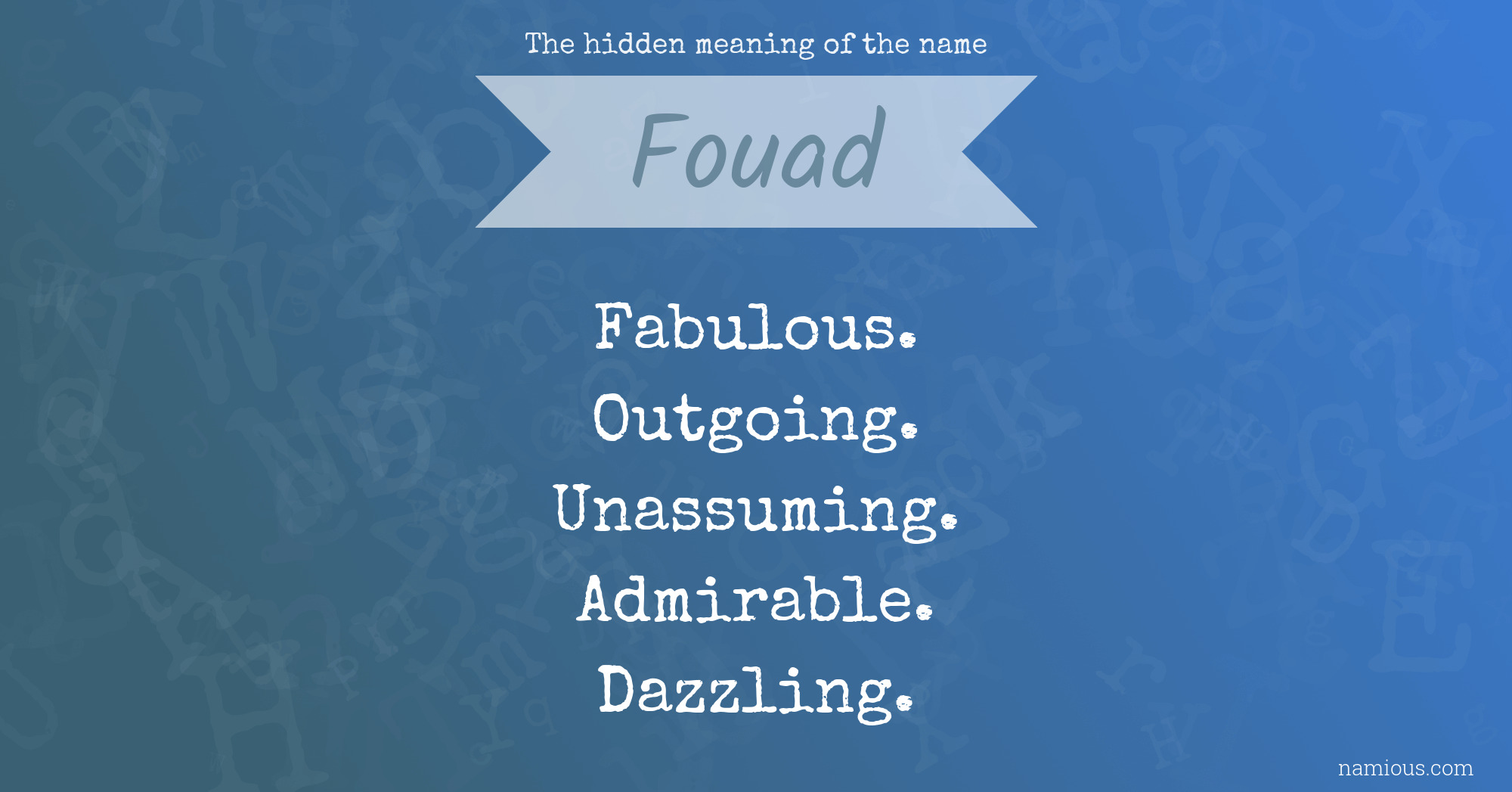 The hidden meaning of the name Fouad