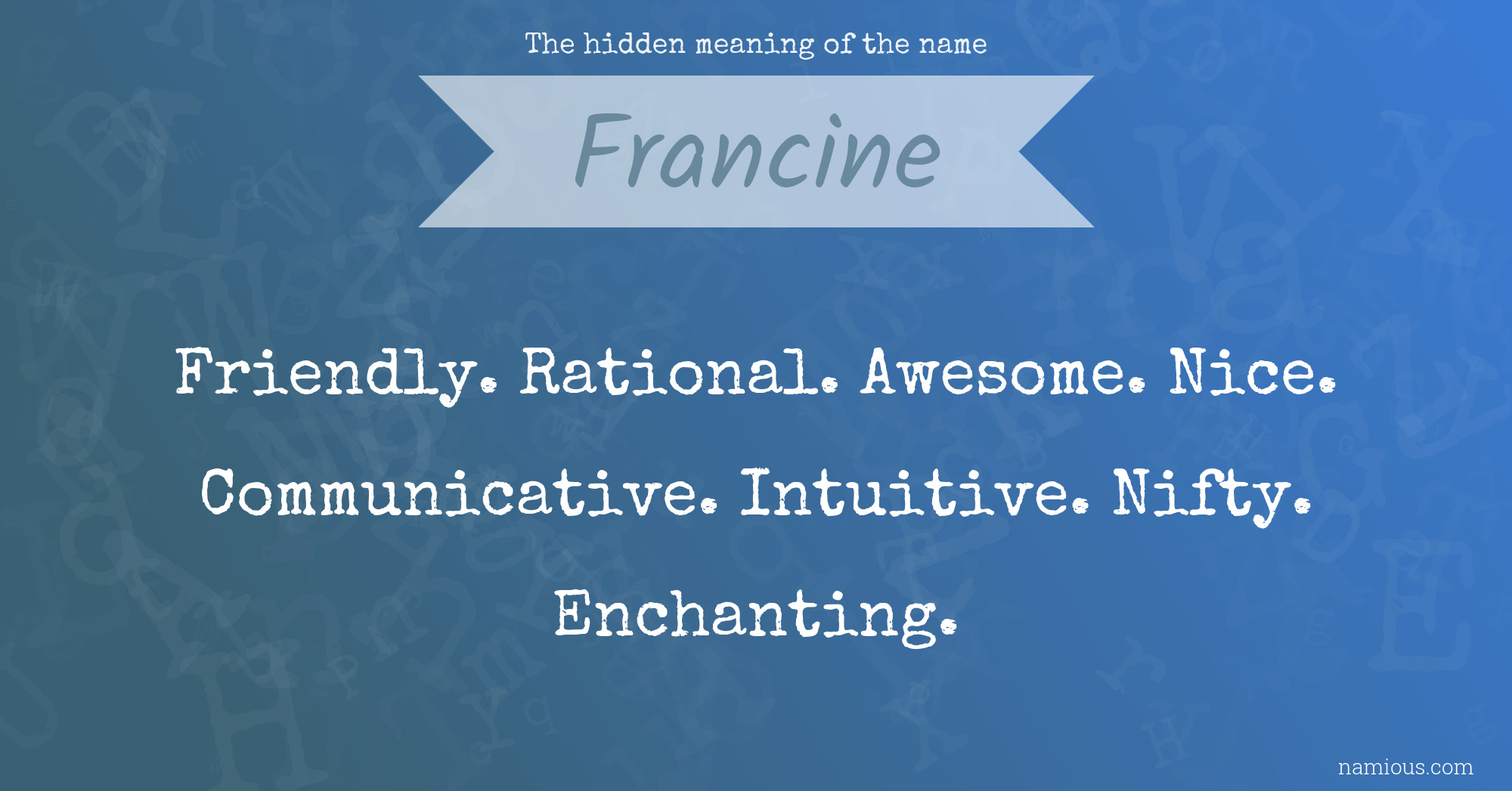 The hidden meaning of the name Francine