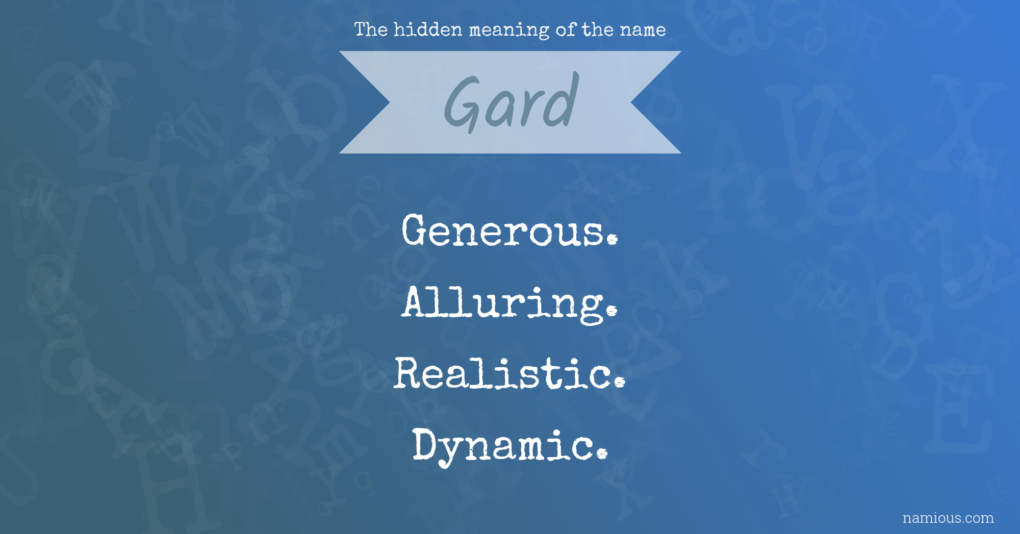 The hidden meaning of the name Gard