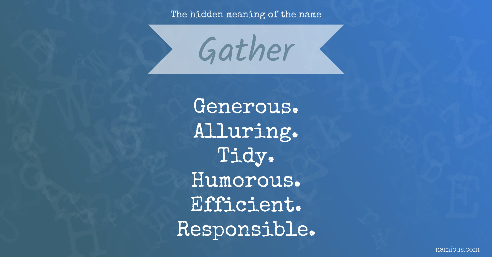 The hidden meaning of the name Gather