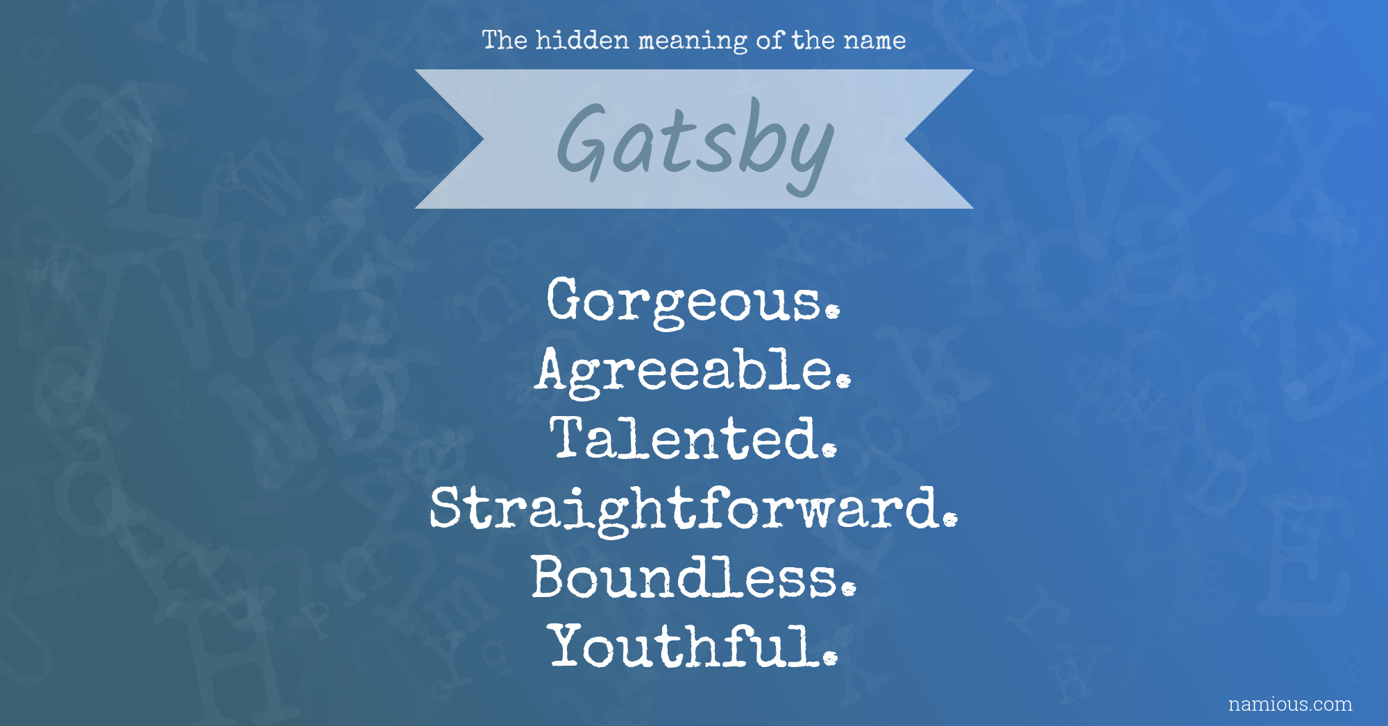 The hidden meaning of the name Gatsby
