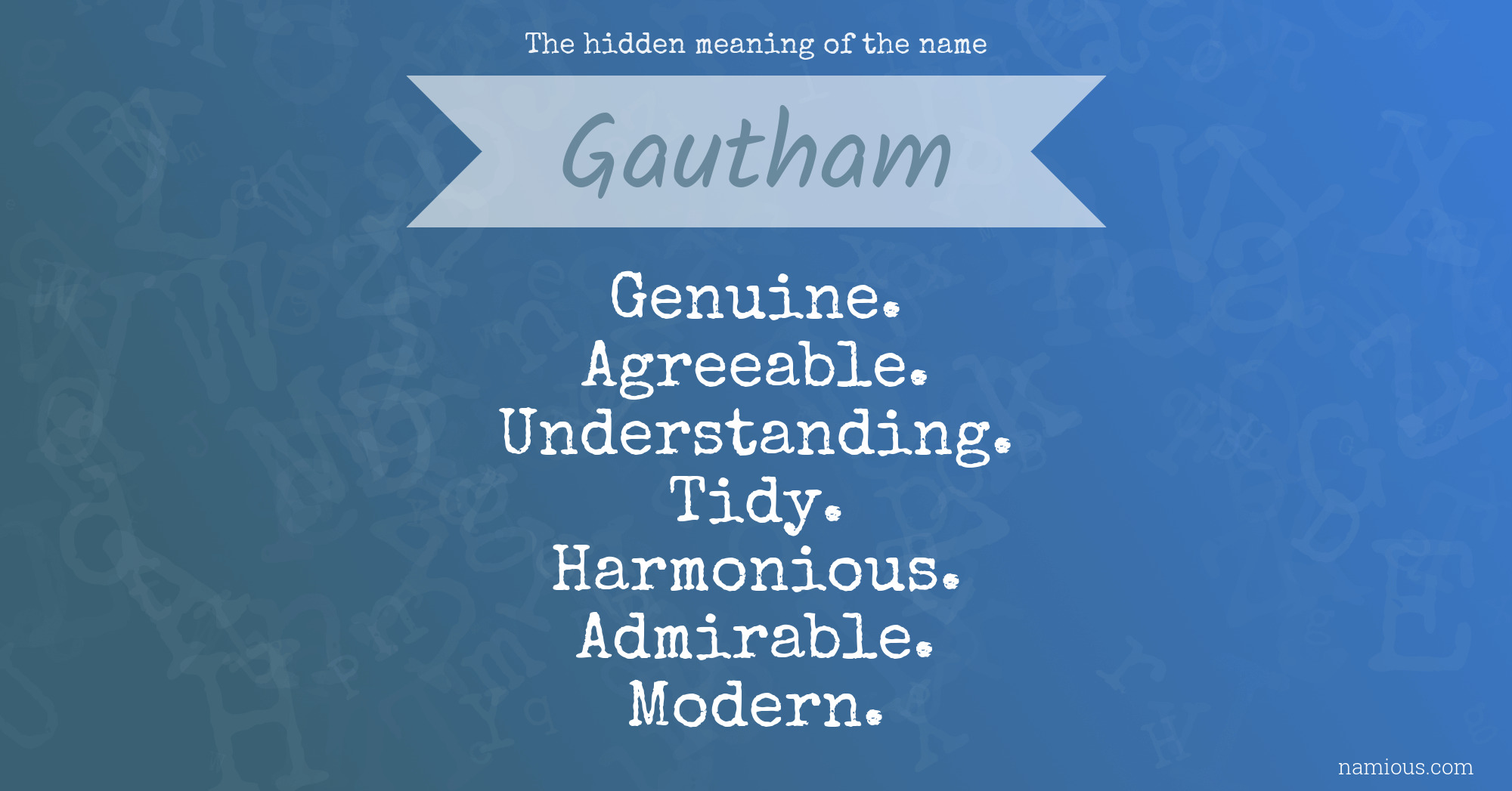 The hidden meaning of the name Gautham