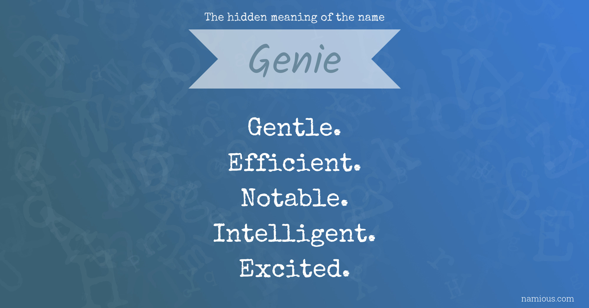The hidden meaning of the name Genie