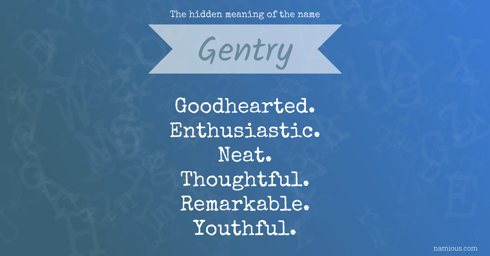 The hidden meaning of the name Gentry