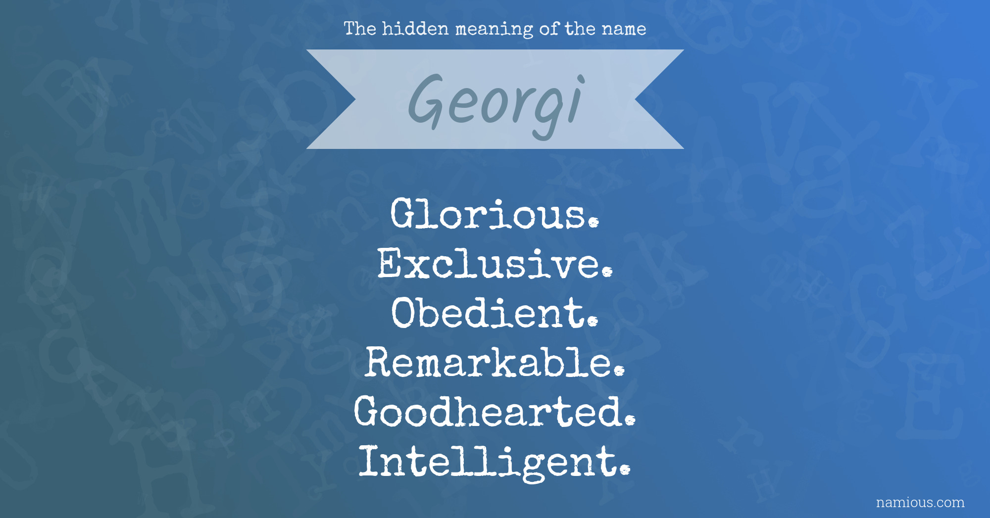 The hidden meaning of the name Georgi