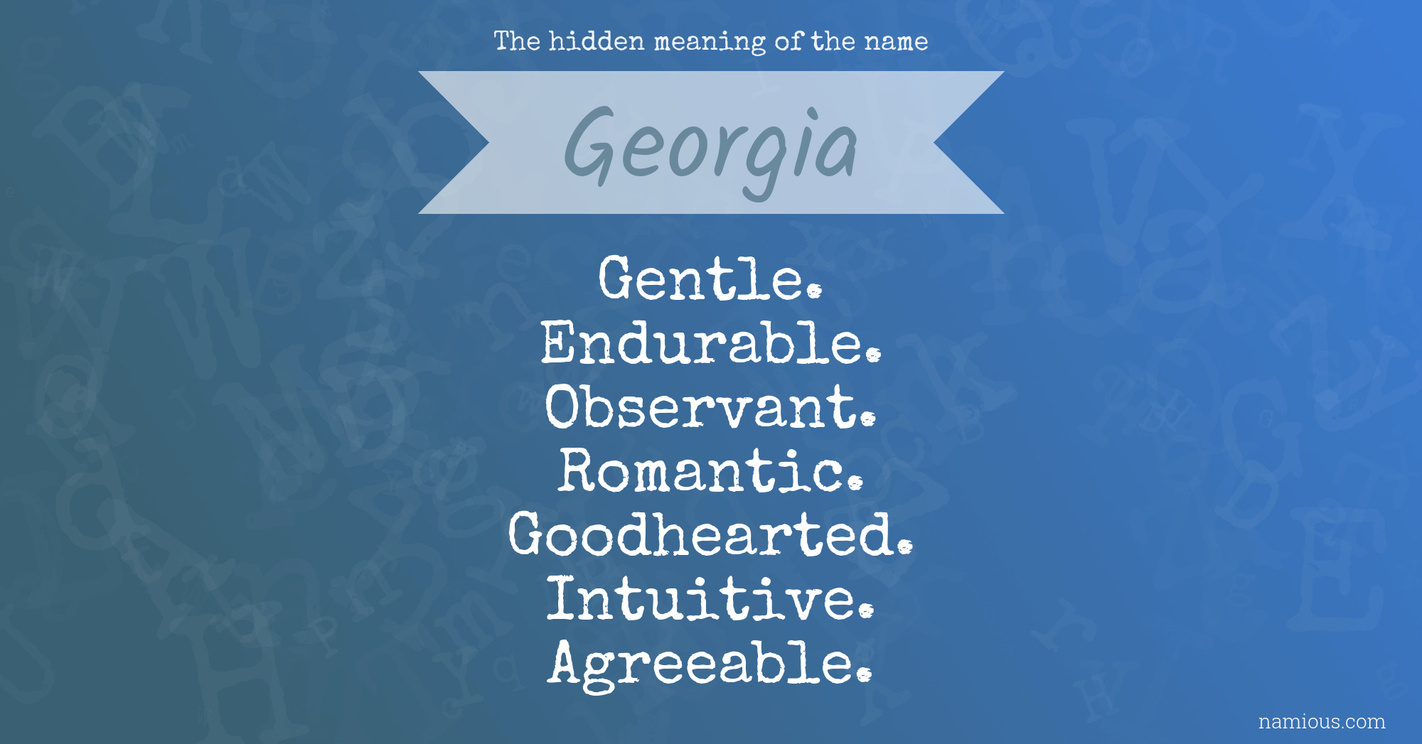 The hidden meaning of the name Georgia