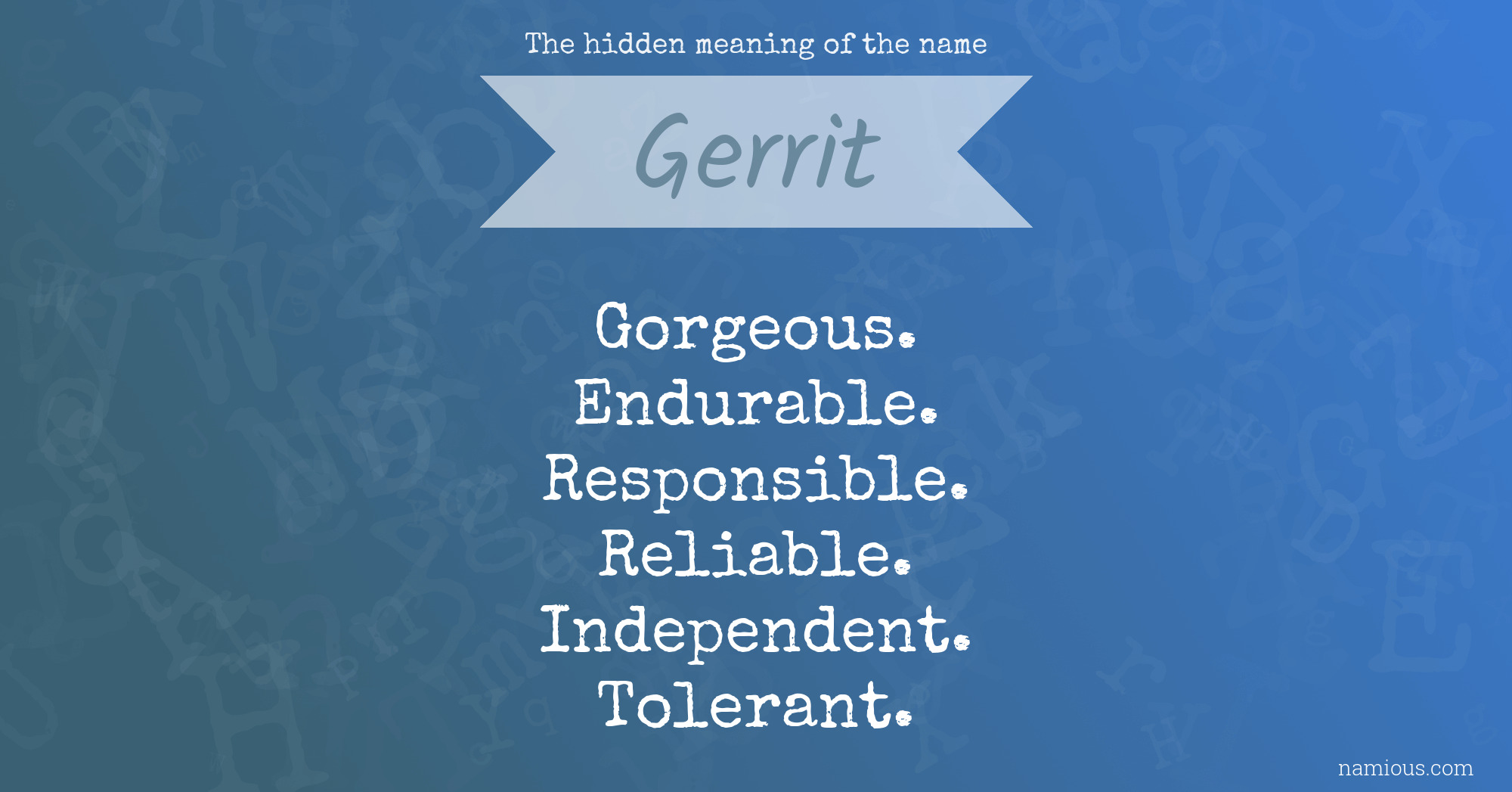 The hidden meaning of the name Gerrit