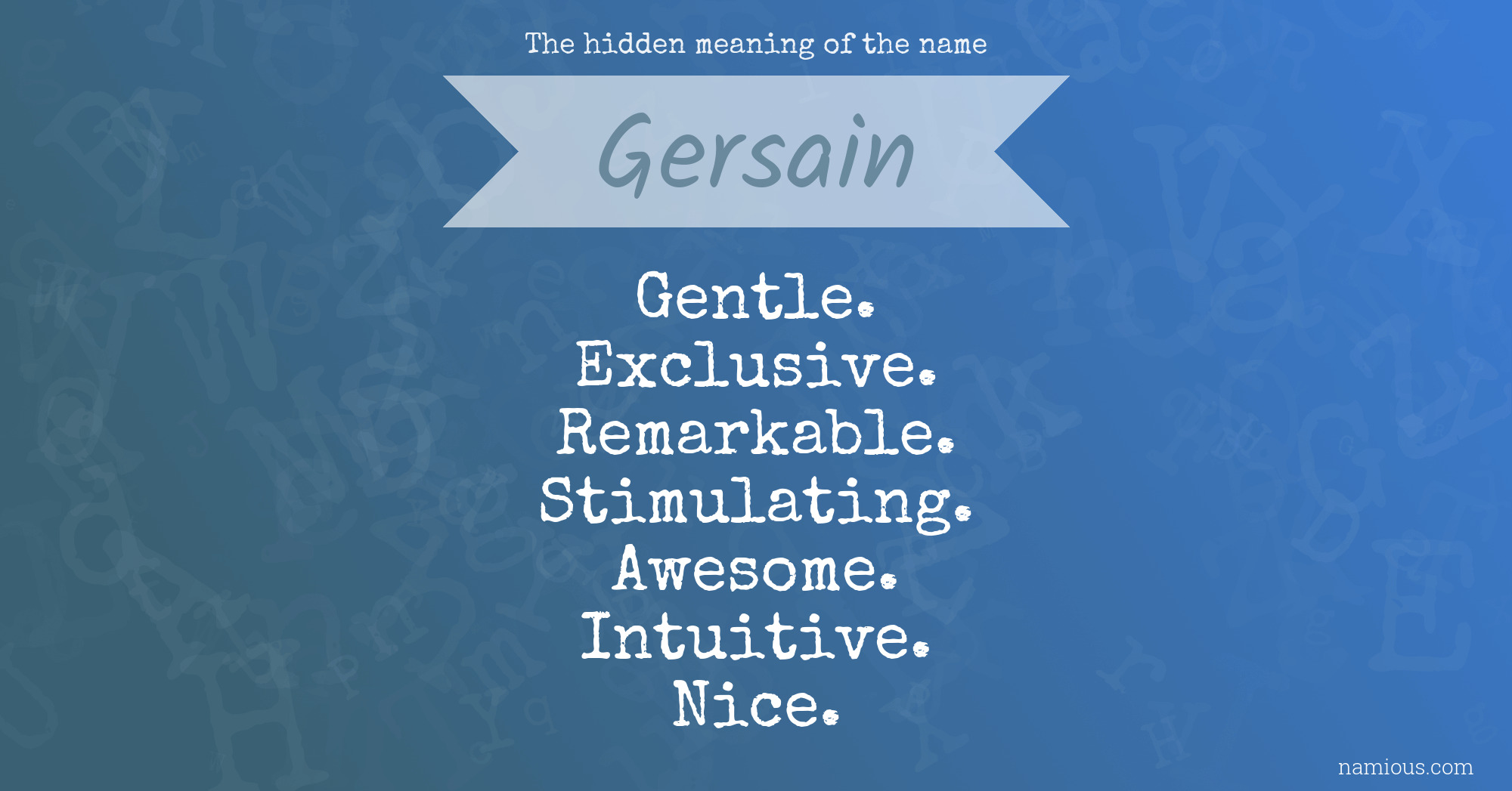 The hidden meaning of the name Gersain