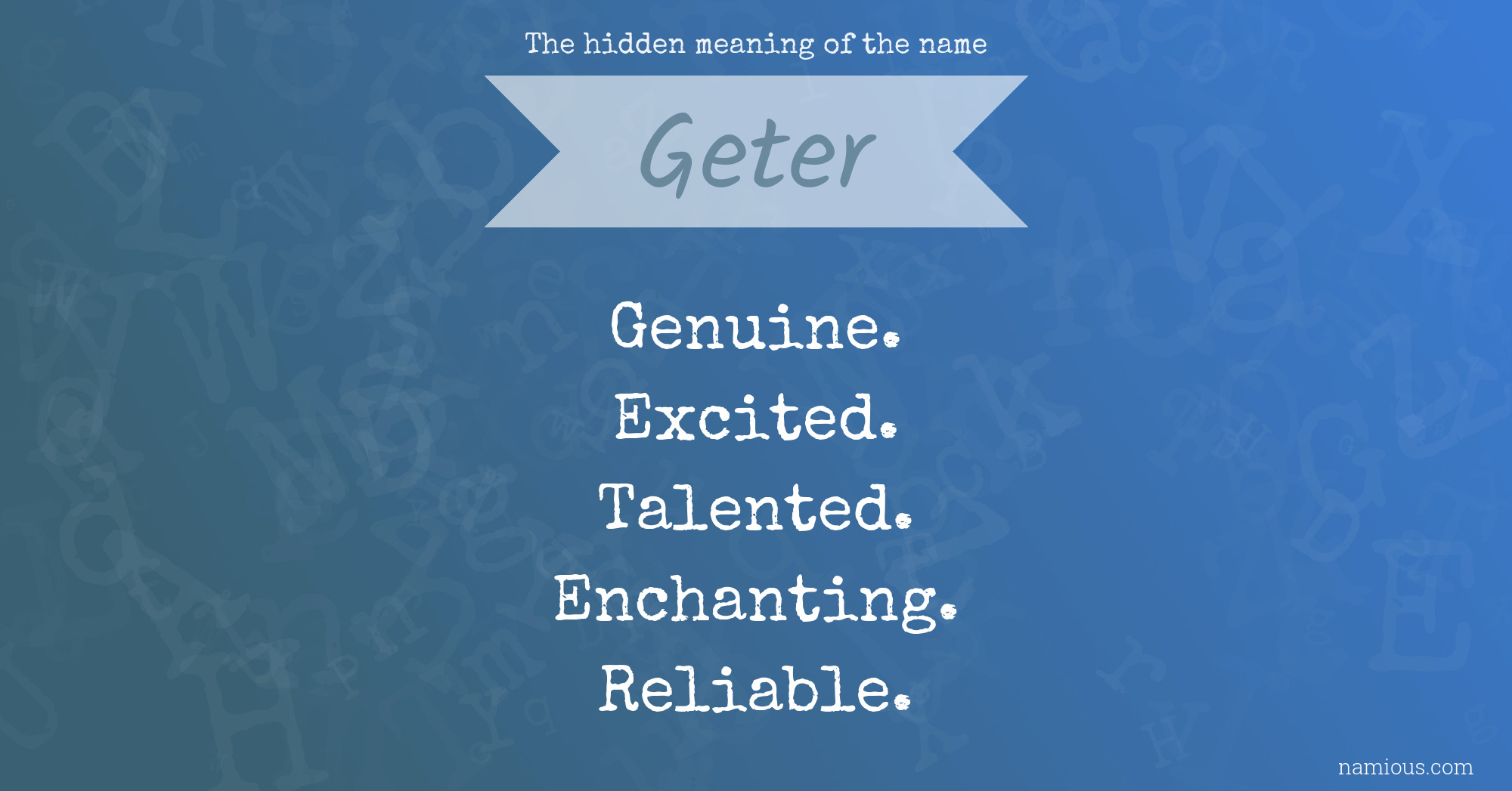 The hidden meaning of the name Geter