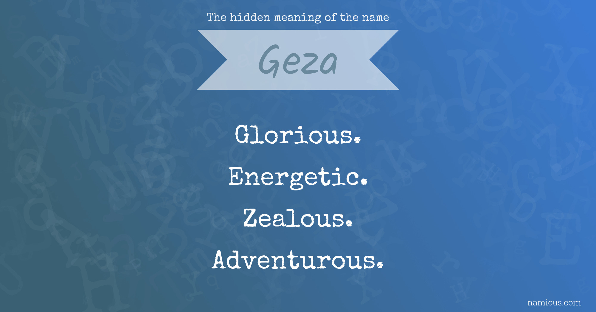 The hidden meaning of the name Geza