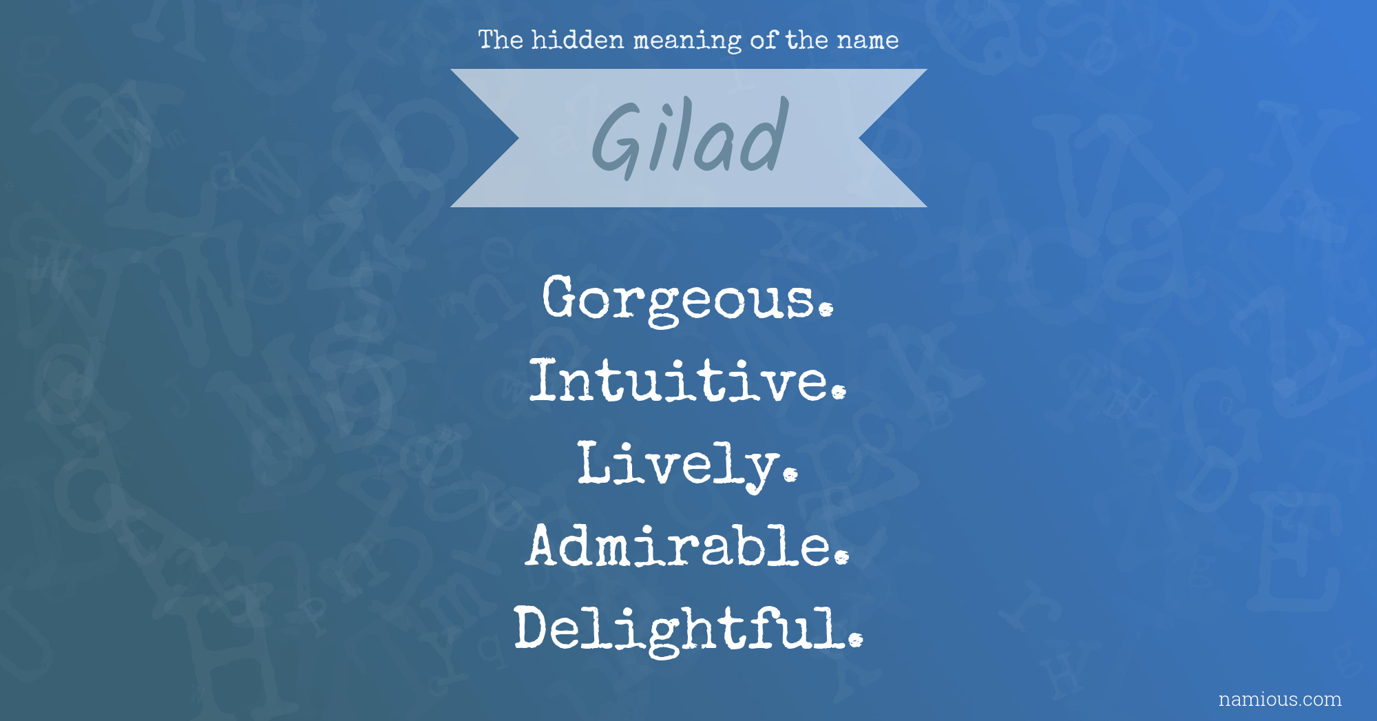 The hidden meaning of the name Gilad