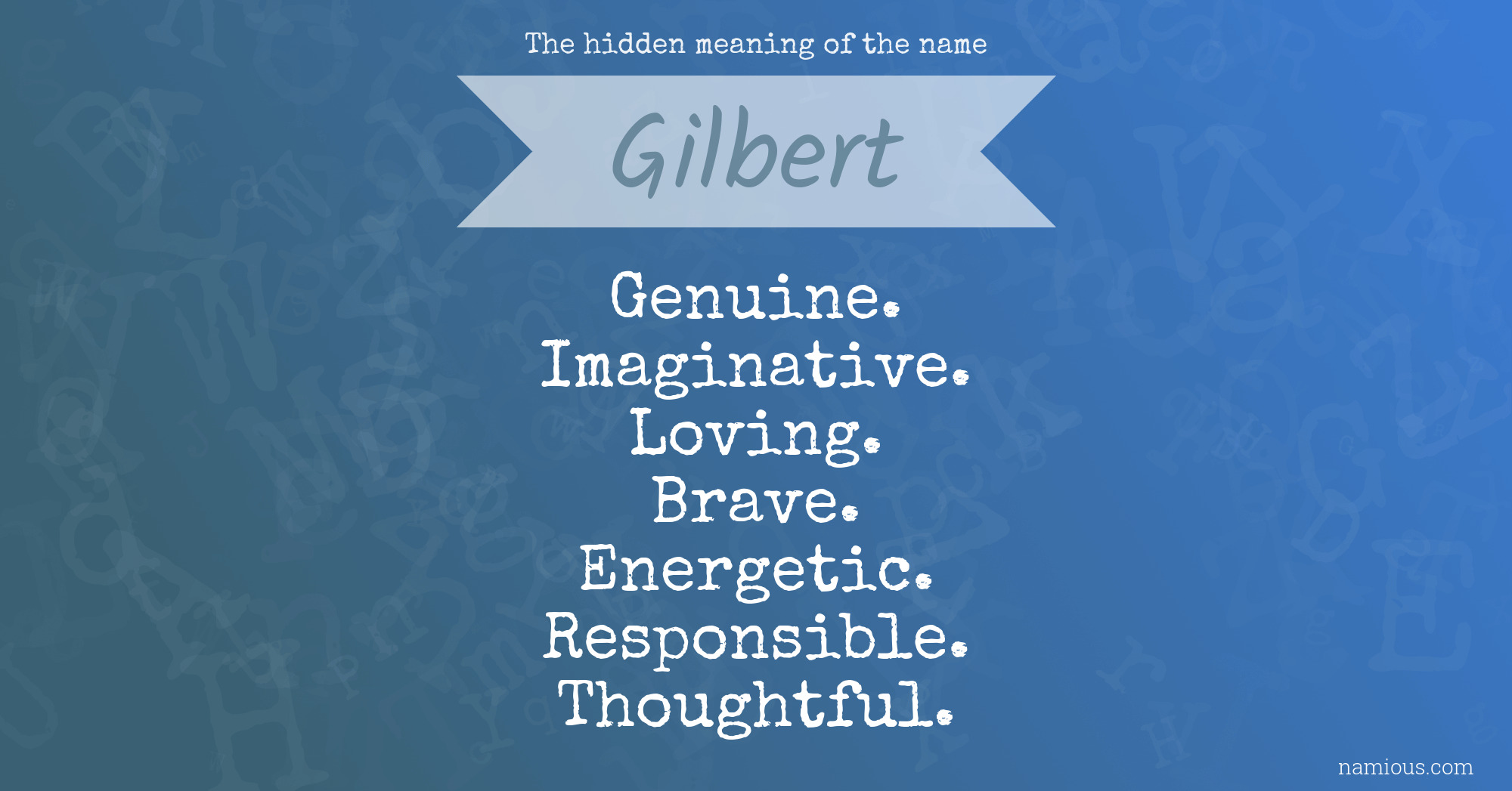 The hidden meaning of the name Gilbert