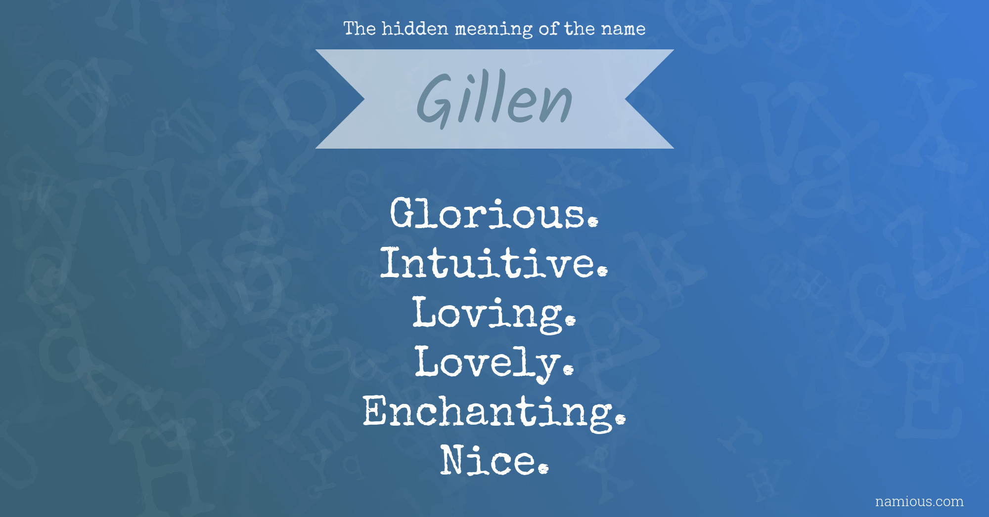 The hidden meaning of the name Gillen