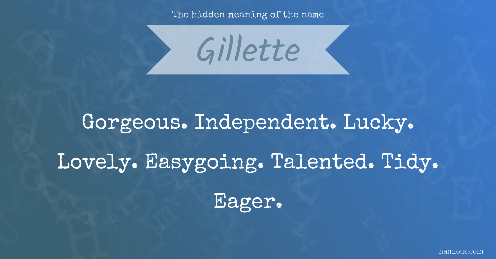 The hidden meaning of the name Gillette