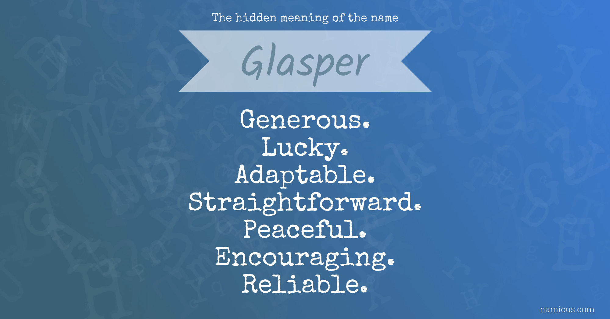 The hidden meaning of the name Glasper