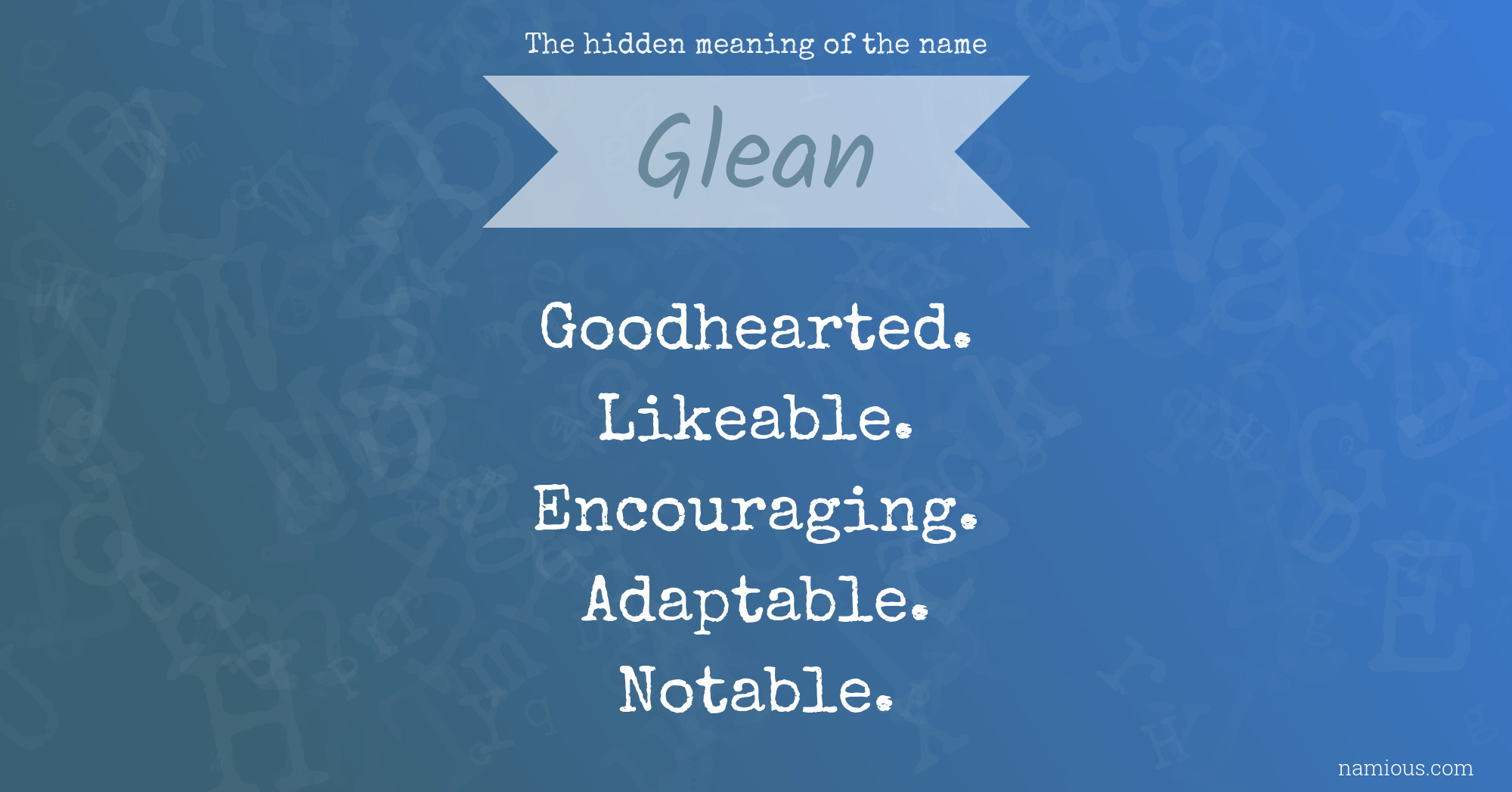 The hidden meaning of the name Glean