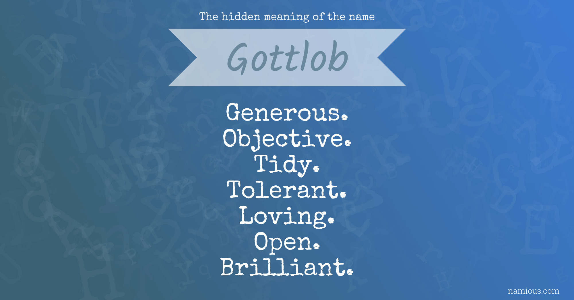 The hidden meaning of the name Gottlob