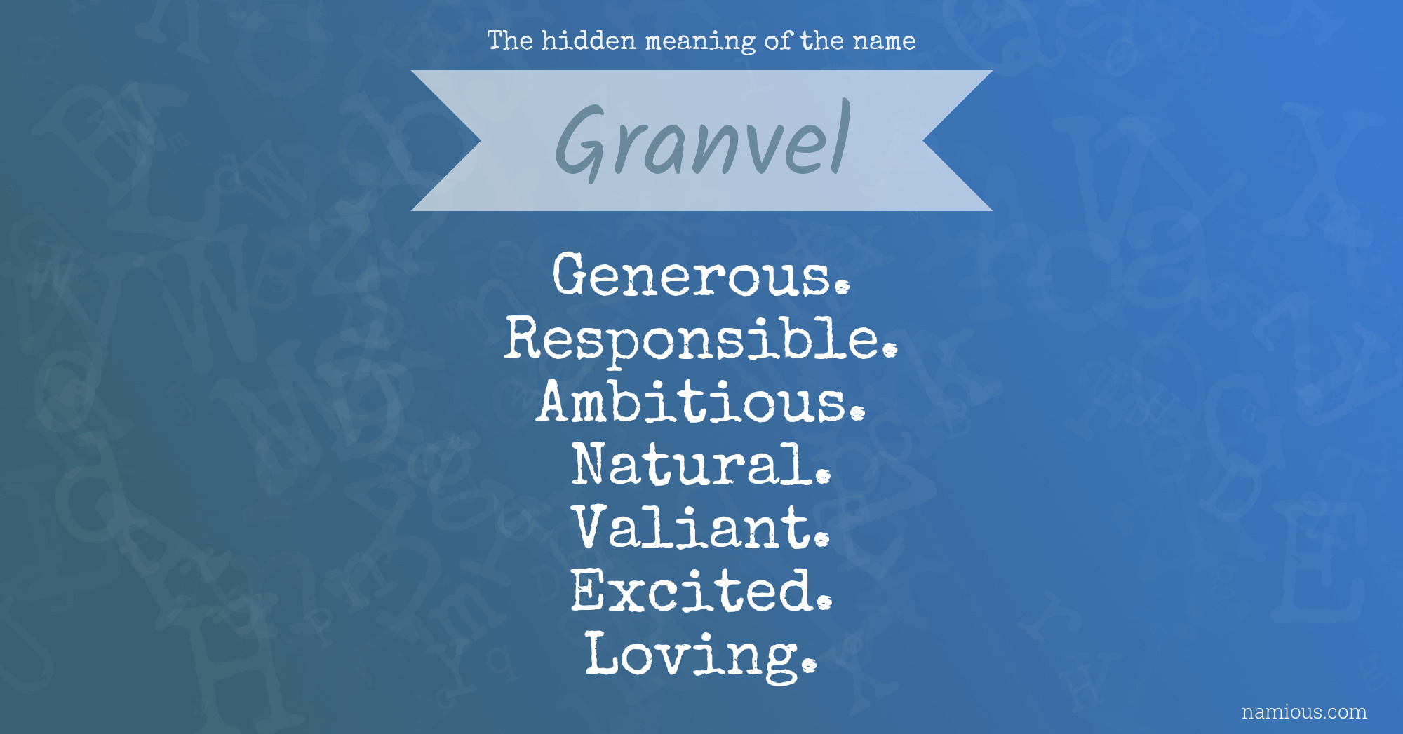 The hidden meaning of the name Granvel