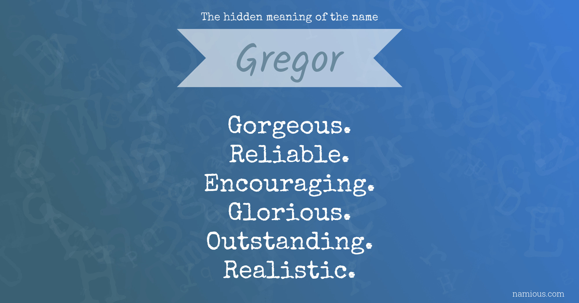 The hidden meaning of the name Gregor