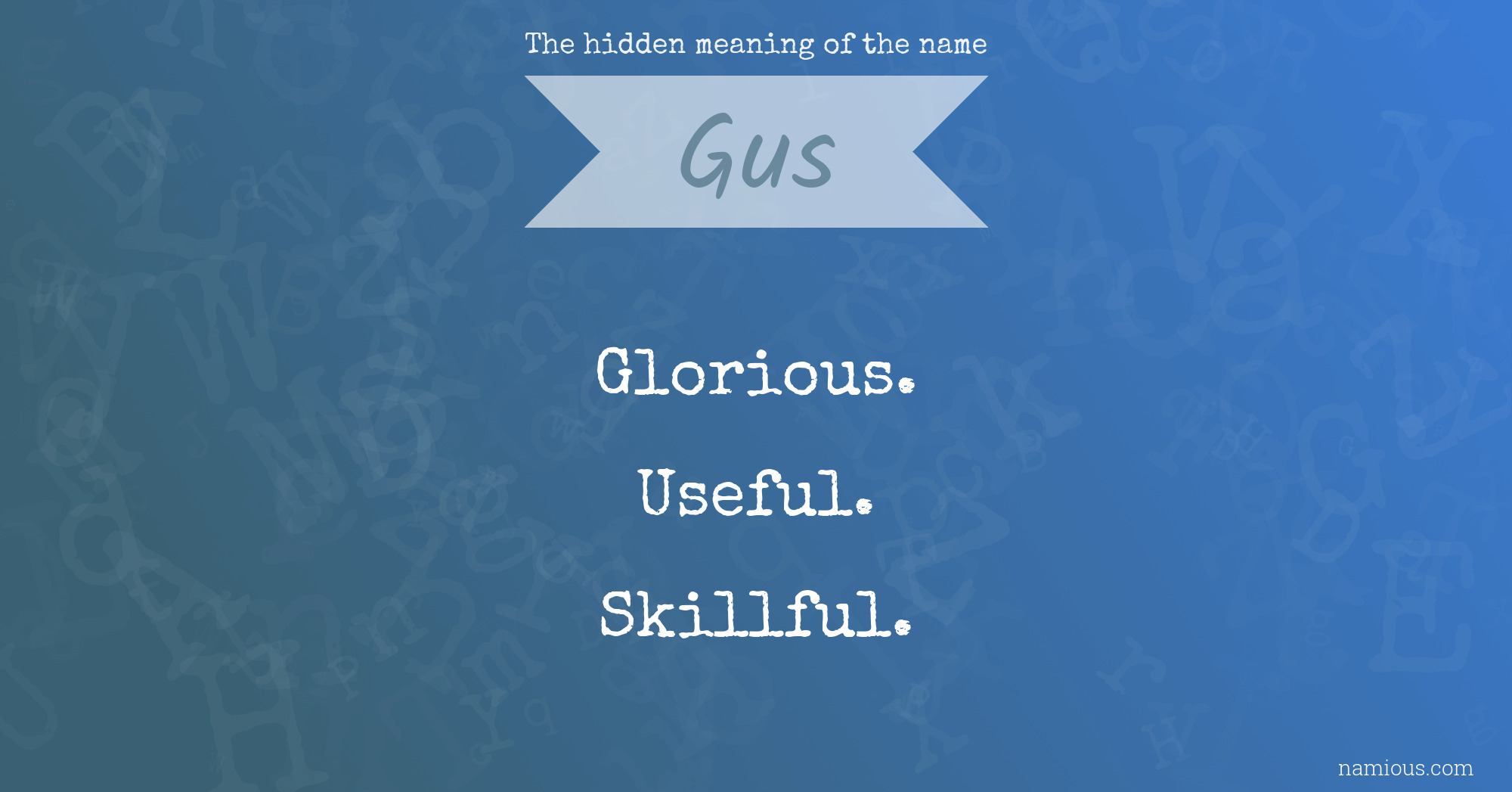 The hidden meaning of the name Gus