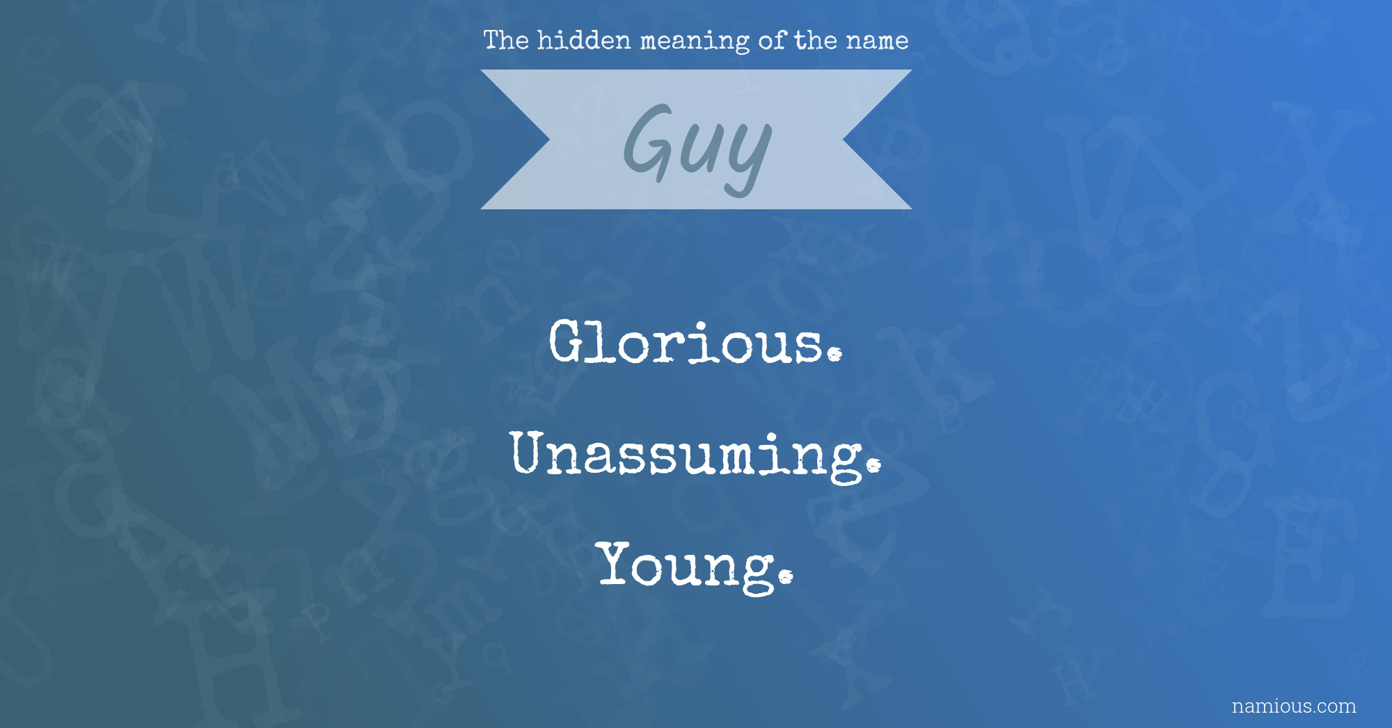 The hidden meaning of the name Guy