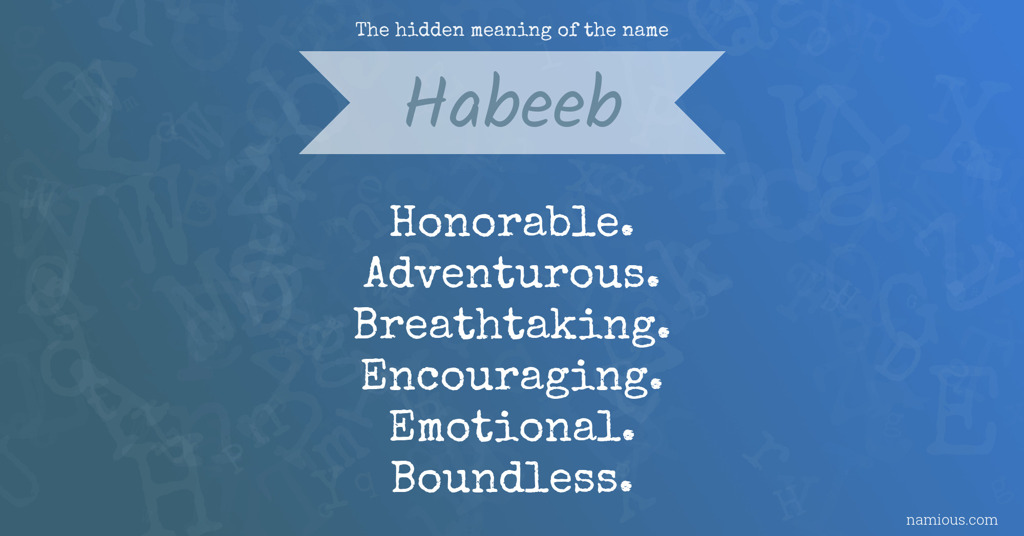 The hidden meaning of the name Habeeb