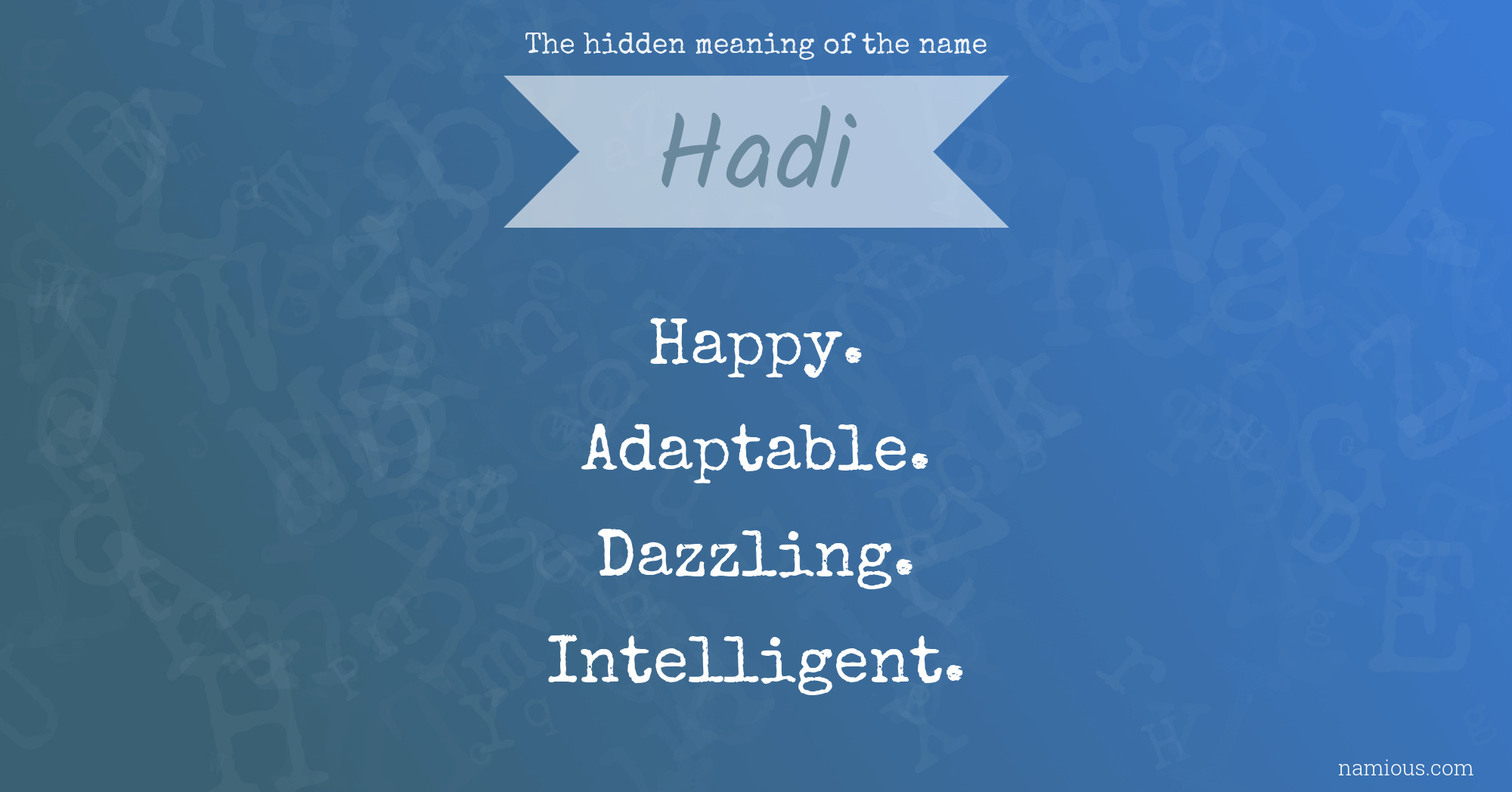 The hidden meaning of the name Hadi