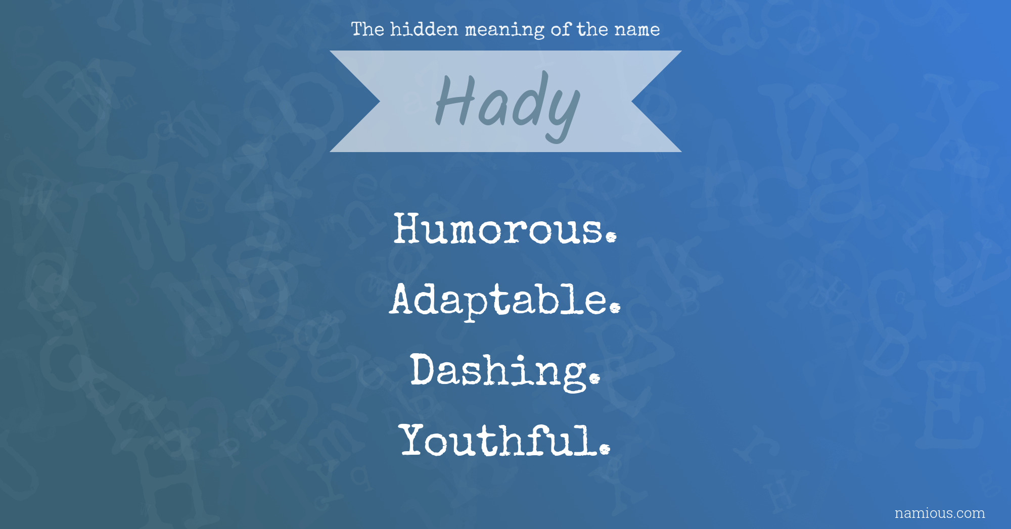 The hidden meaning of the name Hady