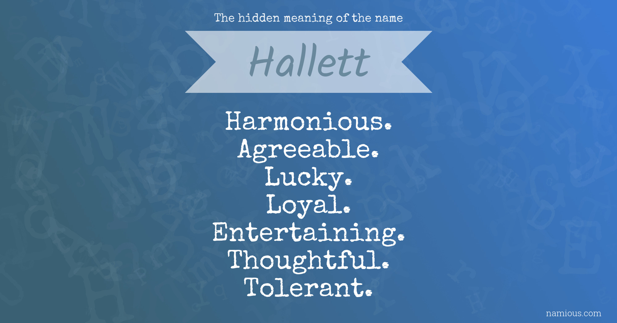 The hidden meaning of the name Hallett