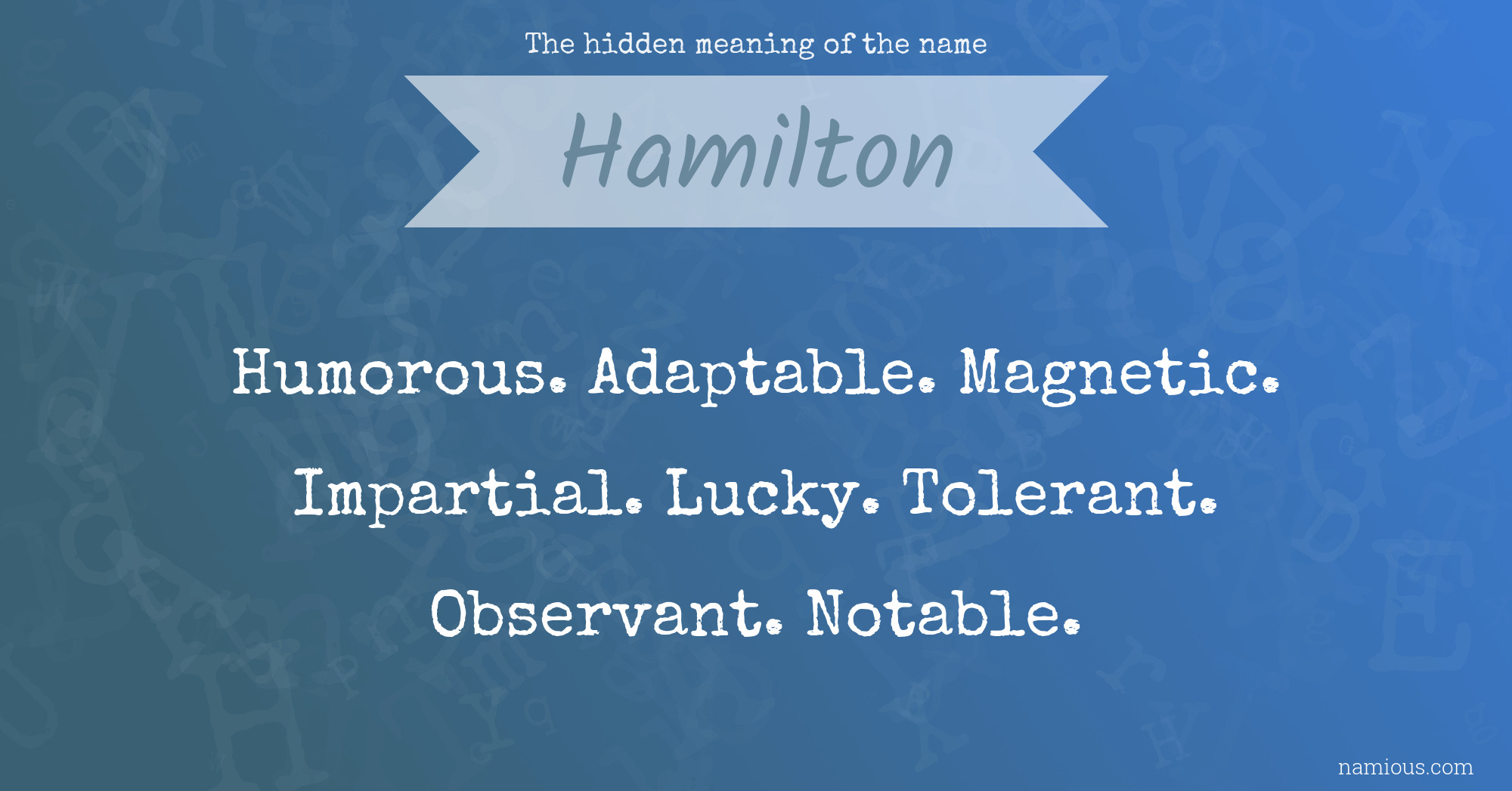 The hidden meaning of the name Hamilton