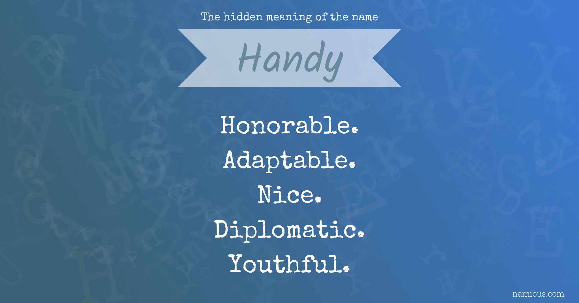 The hidden meaning of the name Handy