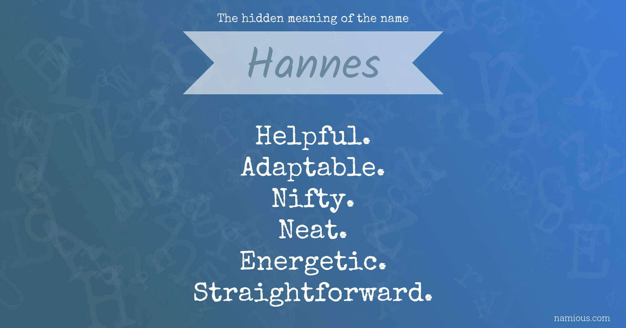 The hidden meaning of the name Hannes